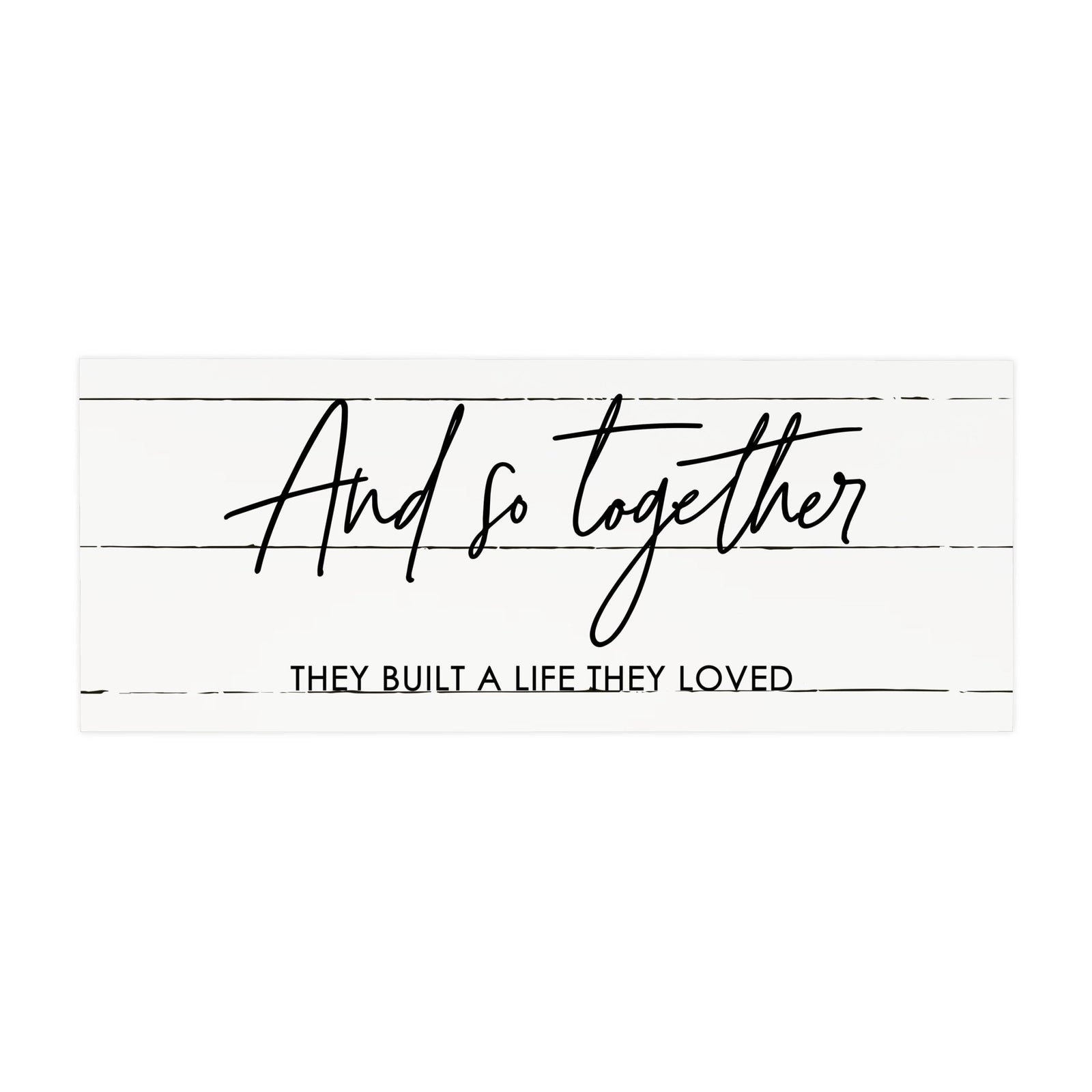 Inspirational Bible Quote Tabletop and Wall Decoration 10x4 - And So Together - LifeSong Milestones