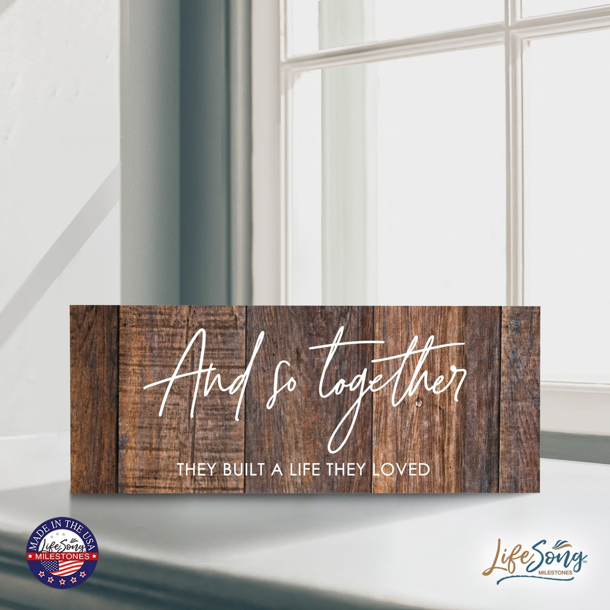 Inspirational Bible Quote Tabletop and Wall Decoration 10x4 - And So Together - LifeSong Milestones