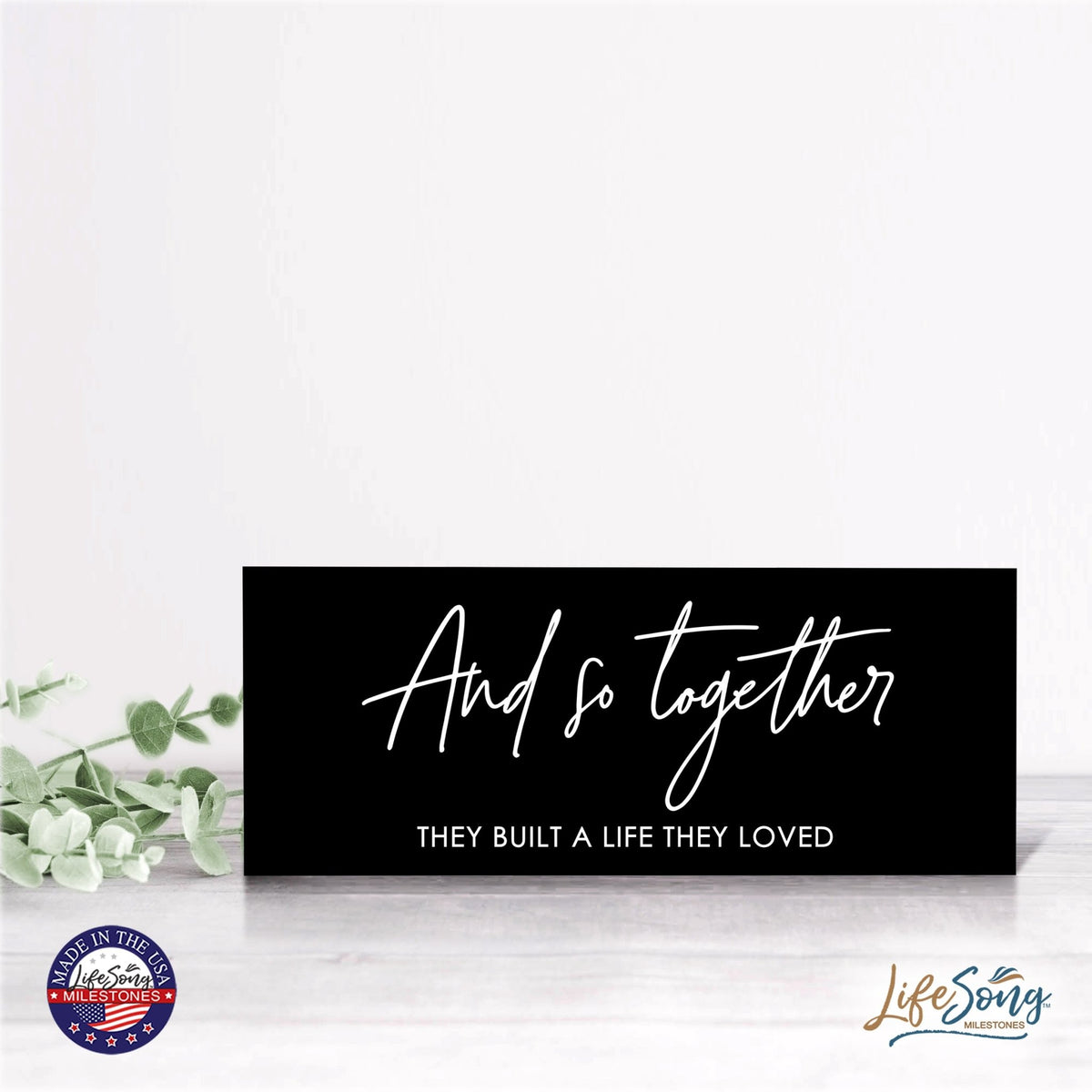 Inspirational Bible Quote Tabletop and Wall Decoration 10x4 - And So Together - LifeSong Milestones