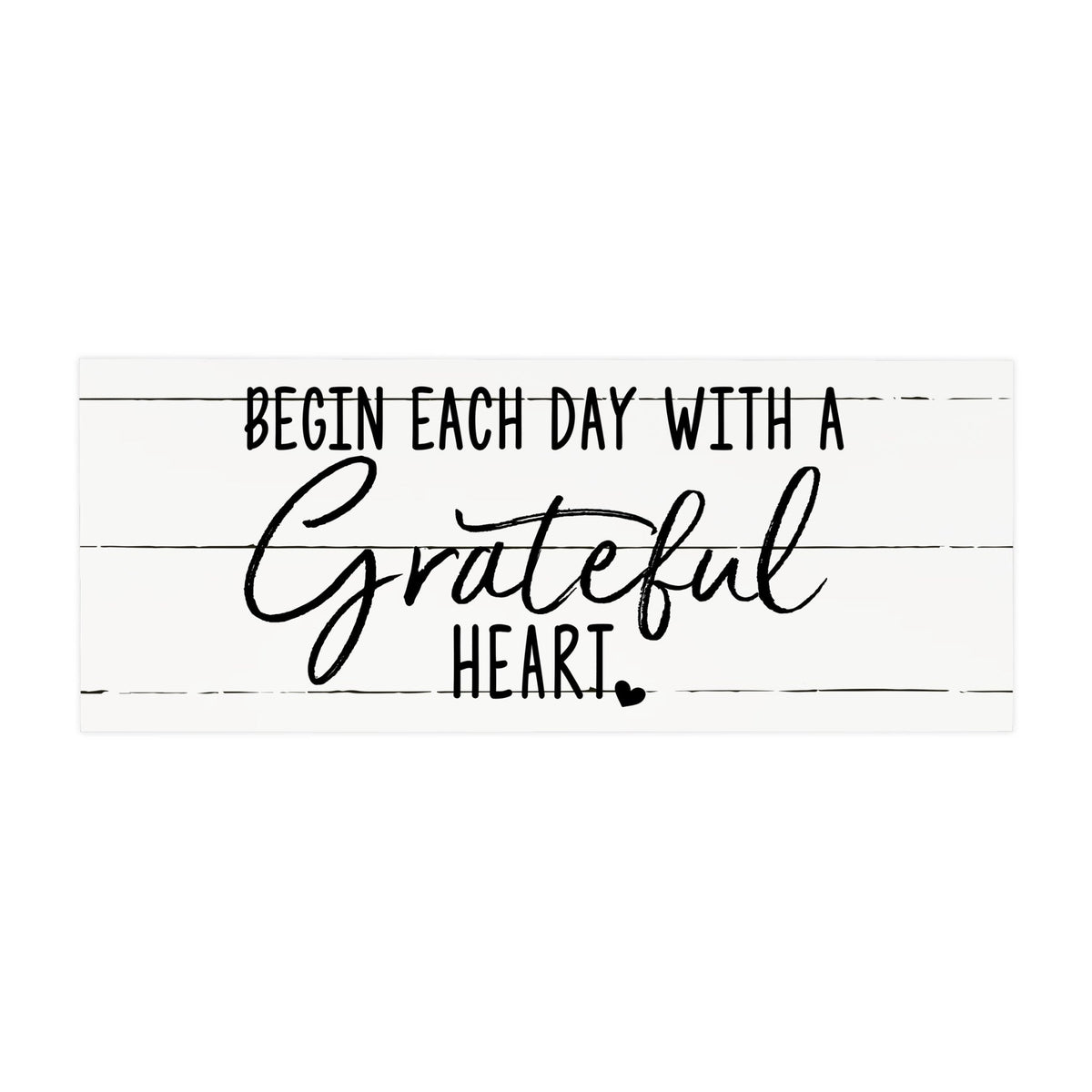 Inspirational Bible Quote Tabletop and Wall Decoration 10x4 - Begin Each Day - LifeSong Milestones