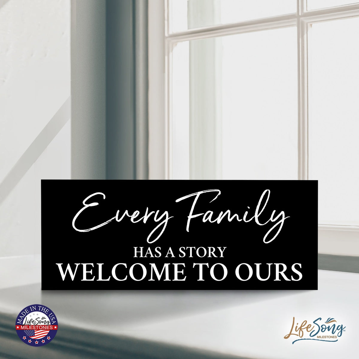 Inspirational Bible Quote Tabletop and Wall Decoration 10x4 - Every Family Has - LifeSong Milestones