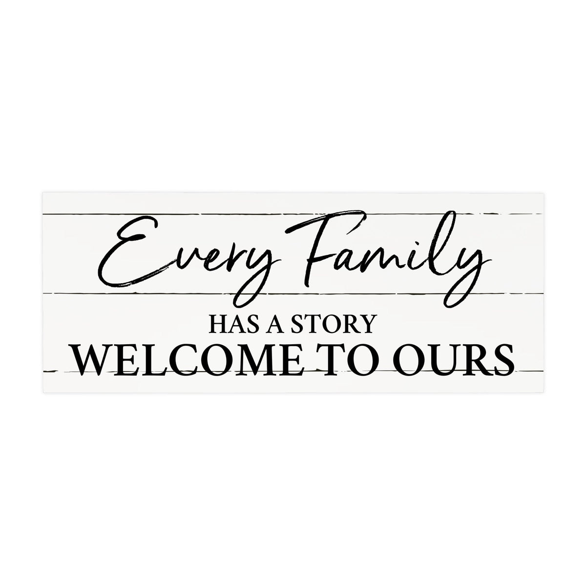 Inspirational Bible Quote Tabletop and Wall Decoration 10x4 - Every Family Has - LifeSong Milestones