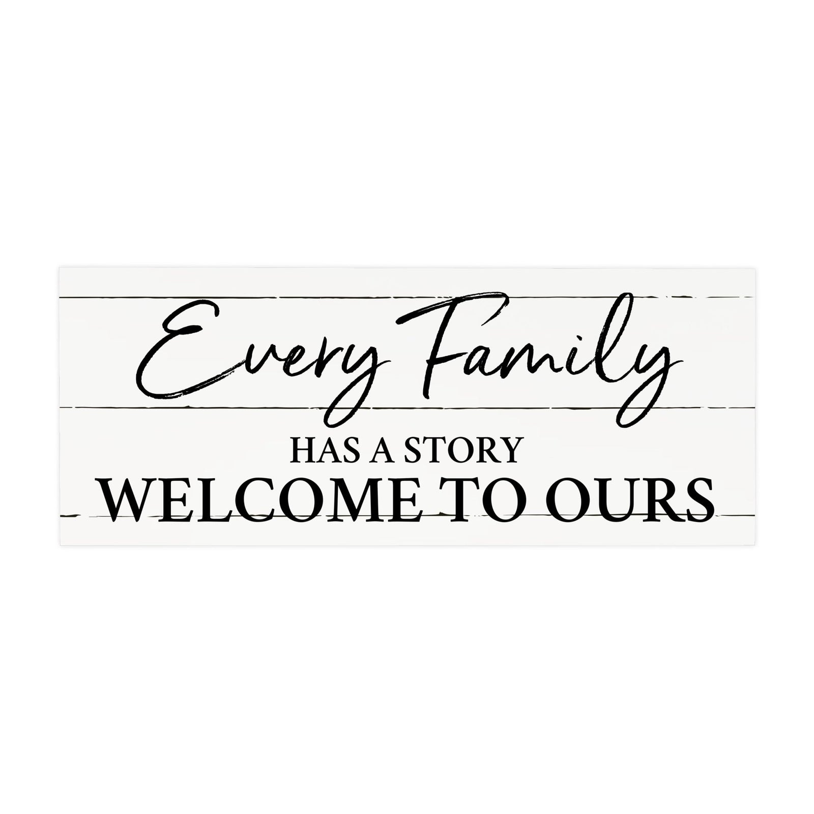 Inspirational Bible Quote Tabletop and Wall Decoration 10x4 - Every Family Has - LifeSong Milestones