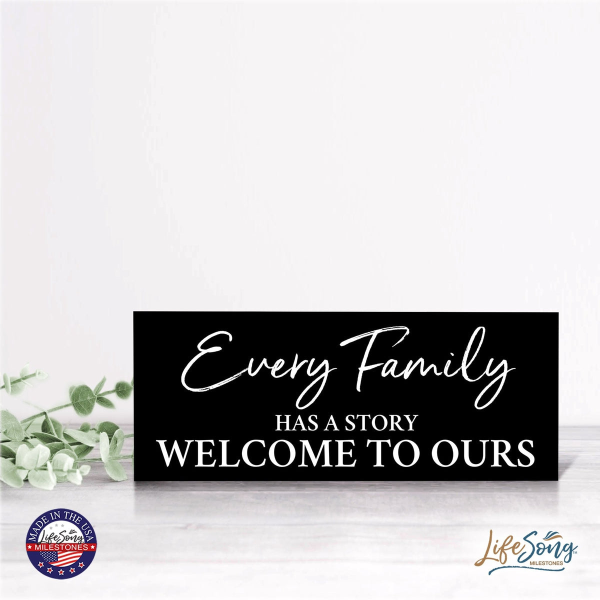Inspirational Bible Quote Tabletop and Wall Decoration 10x4 - Every Family Has - LifeSong Milestones