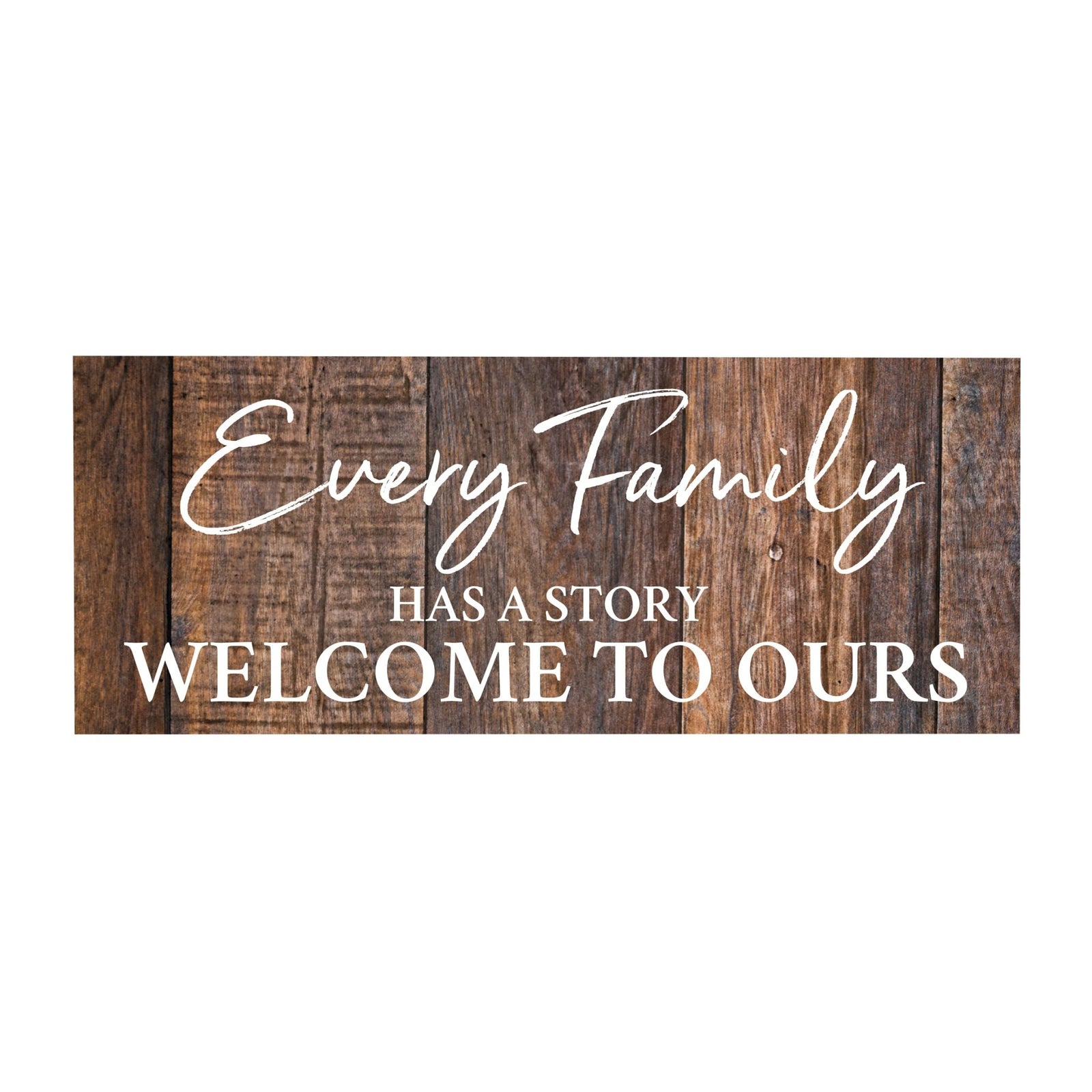 Inspirational Bible Quote Tabletop and Wall Decoration 10x4 - Every Family Has - LifeSong Milestones