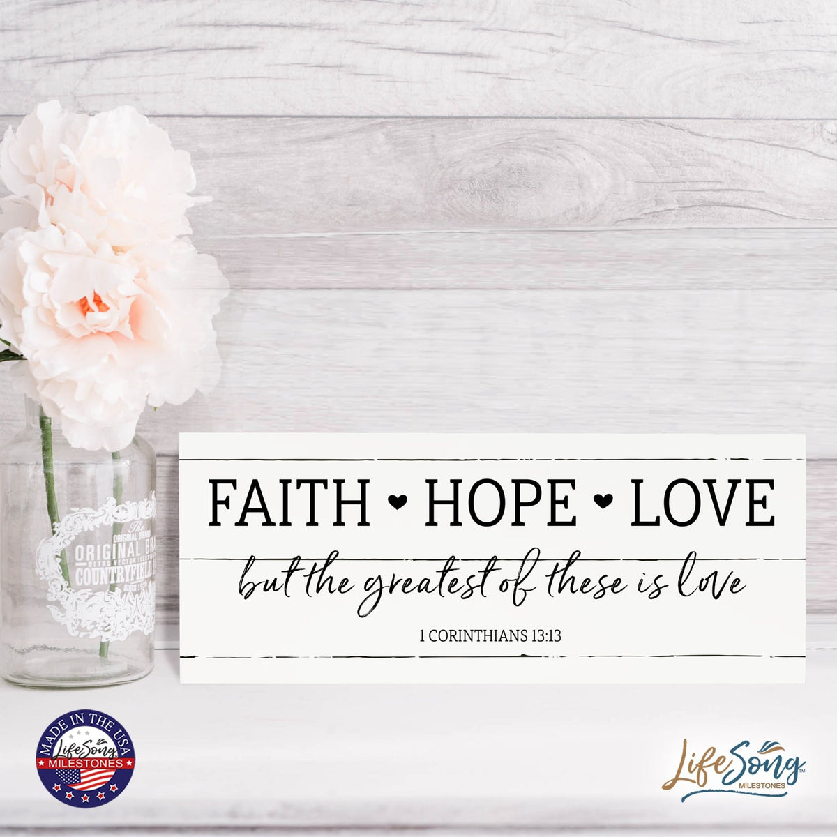 Inspirational Bible Quote Tabletop and Wall Decoration 10x4 - Faith Hope Love - LifeSong Milestones