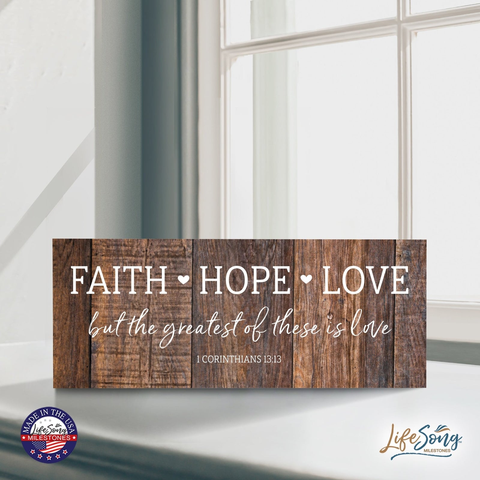 Inspirational Bible Quote Tabletop and Wall Decoration 10x4 - Faith Hope Love - LifeSong Milestones