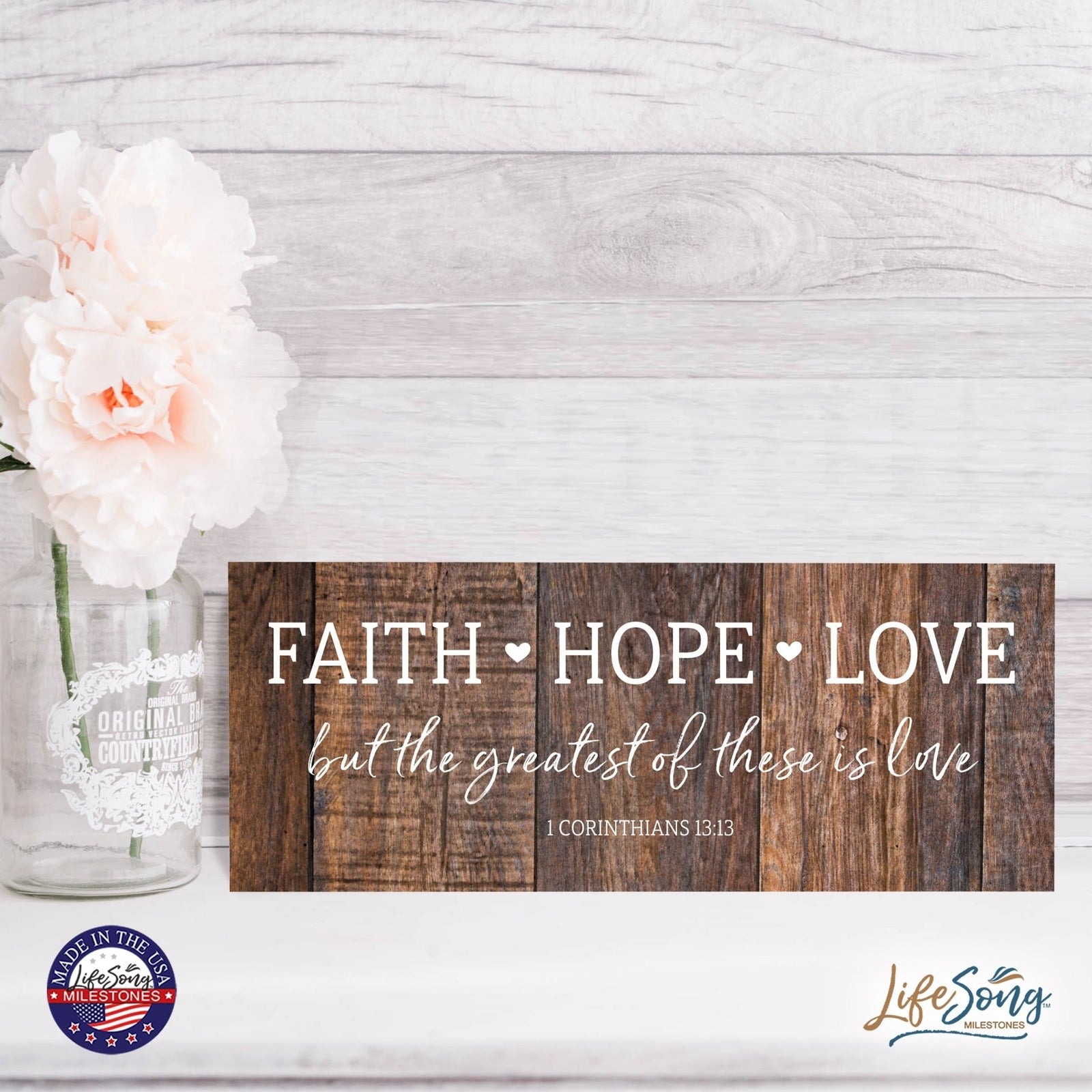 Inspirational Bible Quote Tabletop and Wall Decoration 10x4 - Faith Hope Love - LifeSong Milestones