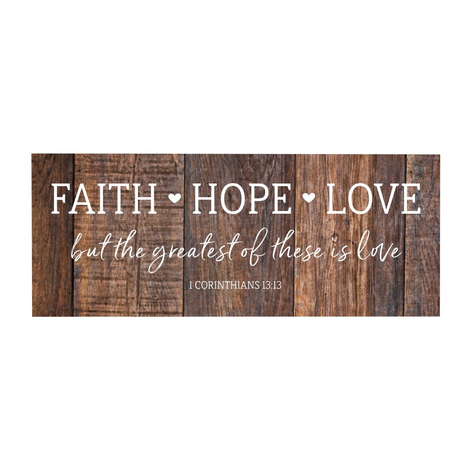 Inspirational Bible Quote Tabletop and Wall Decoration 10x4 - Faith Hope Love - LifeSong Milestones