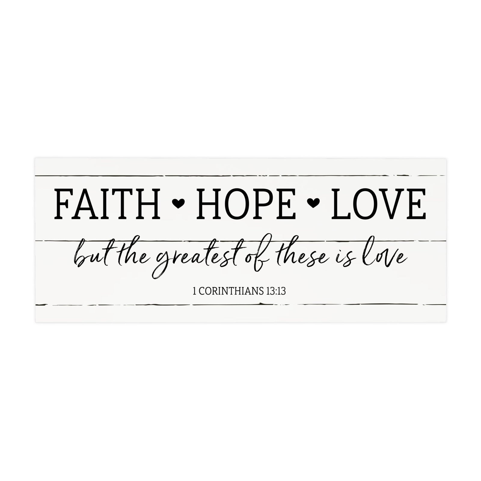 Inspirational Bible Quote Tabletop and Wall Decoration 10x4 - Faith Hope Love - LifeSong Milestones