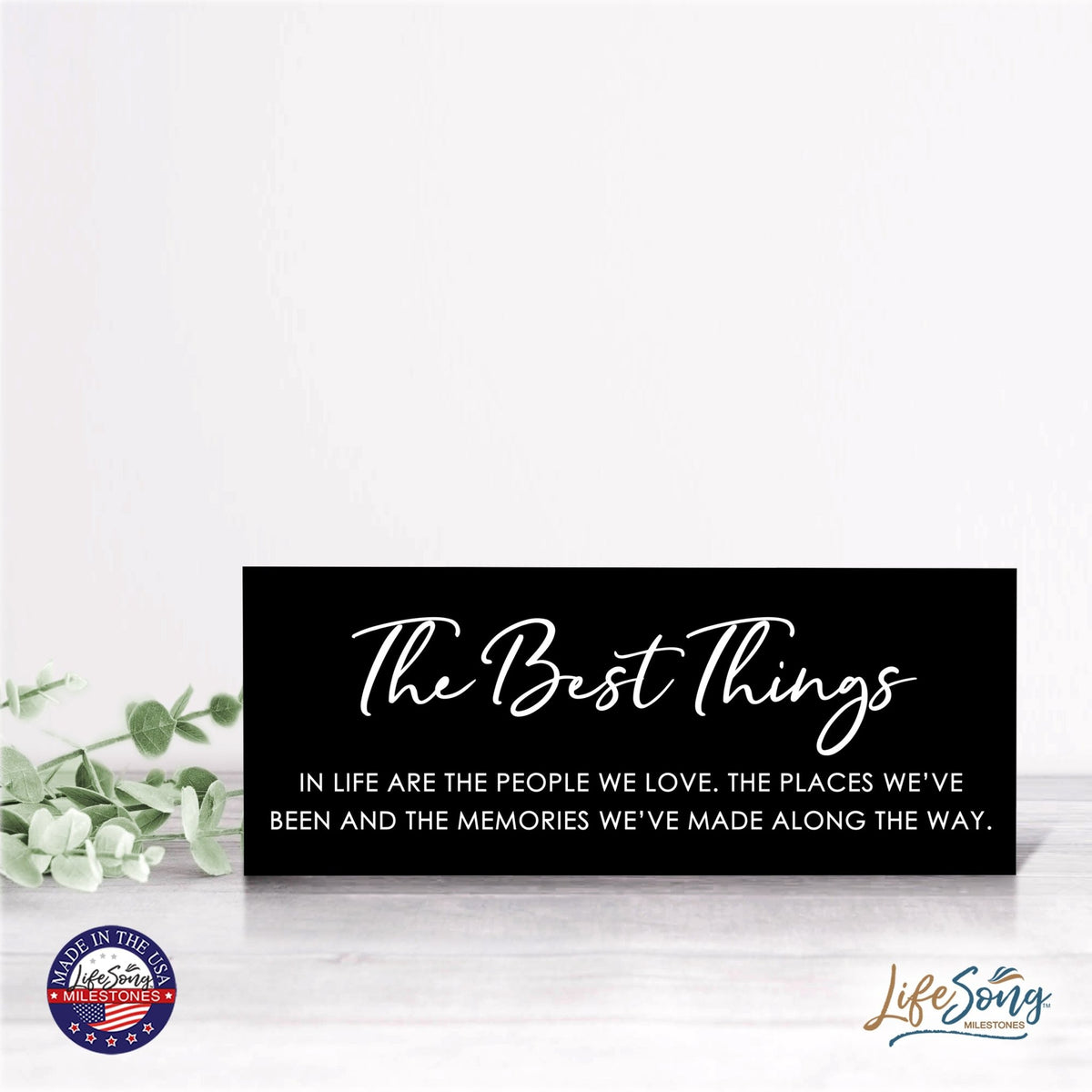 Inspirational Bible Quote Tabletop and Wall Decoration 10x4 - The Best Things - LifeSong Milestones