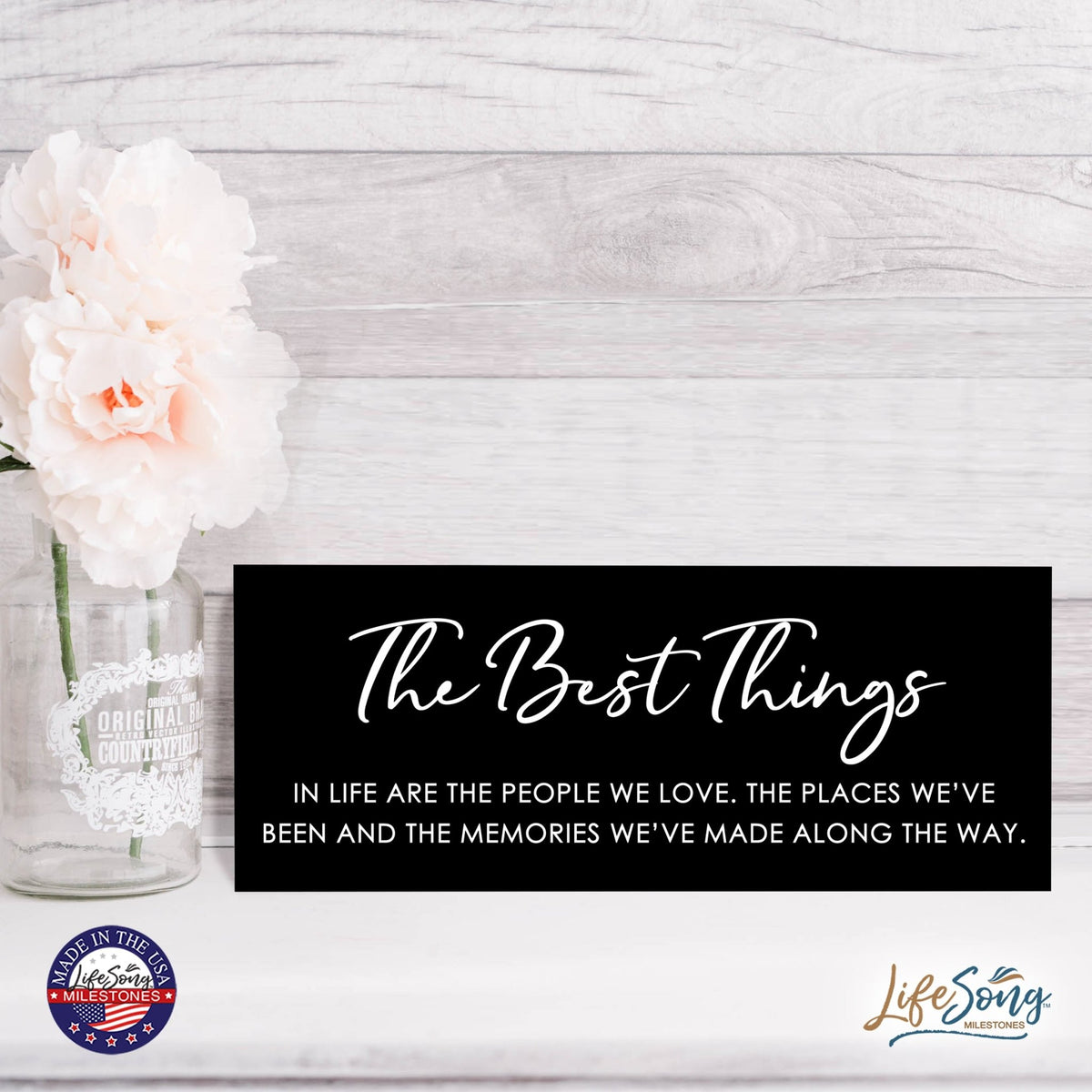 Inspirational Bible Quote Tabletop and Wall Decoration 10x4 - The Best Things - LifeSong Milestones