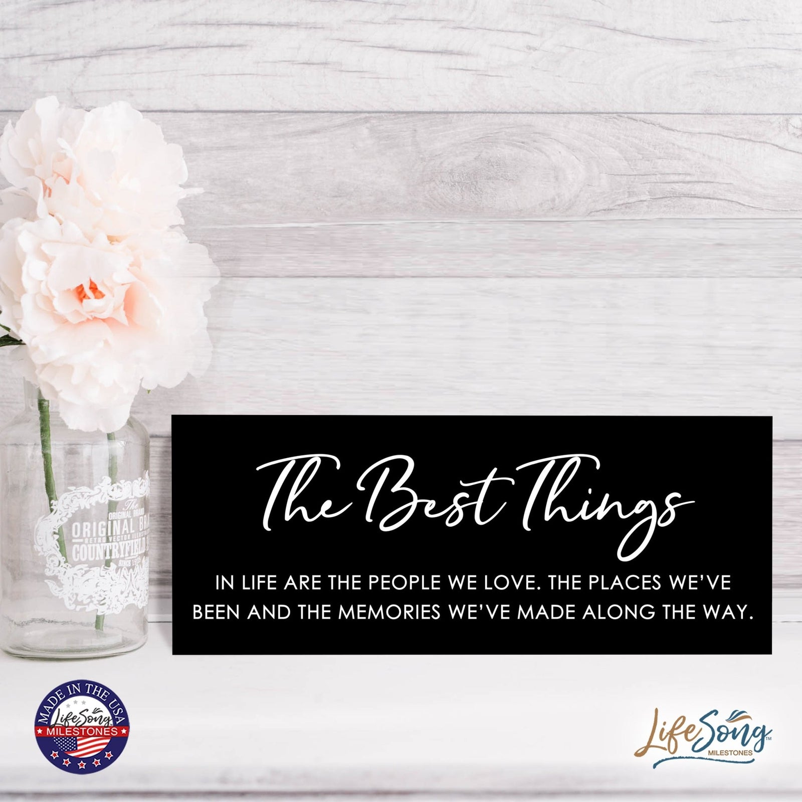 Inspirational Bible Quote Tabletop and Wall Decoration 10x4 - The Best Things - LifeSong Milestones
