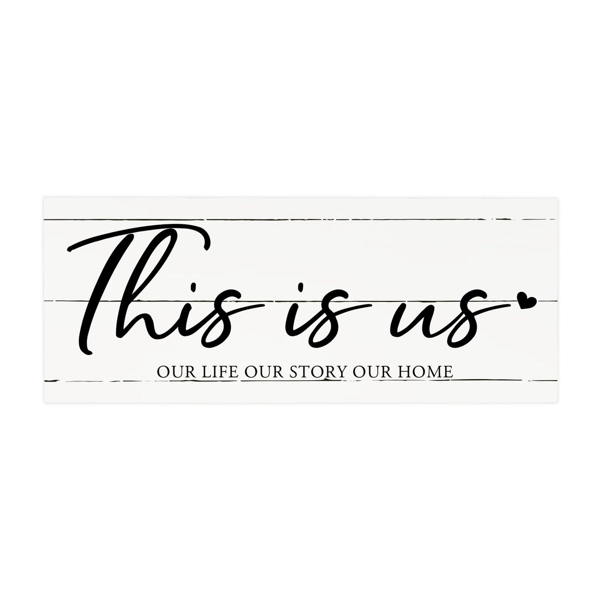 Inspirational Bible Quote Tabletop and Wall Decoration 10x4 - This Is Us - LifeSong Milestones