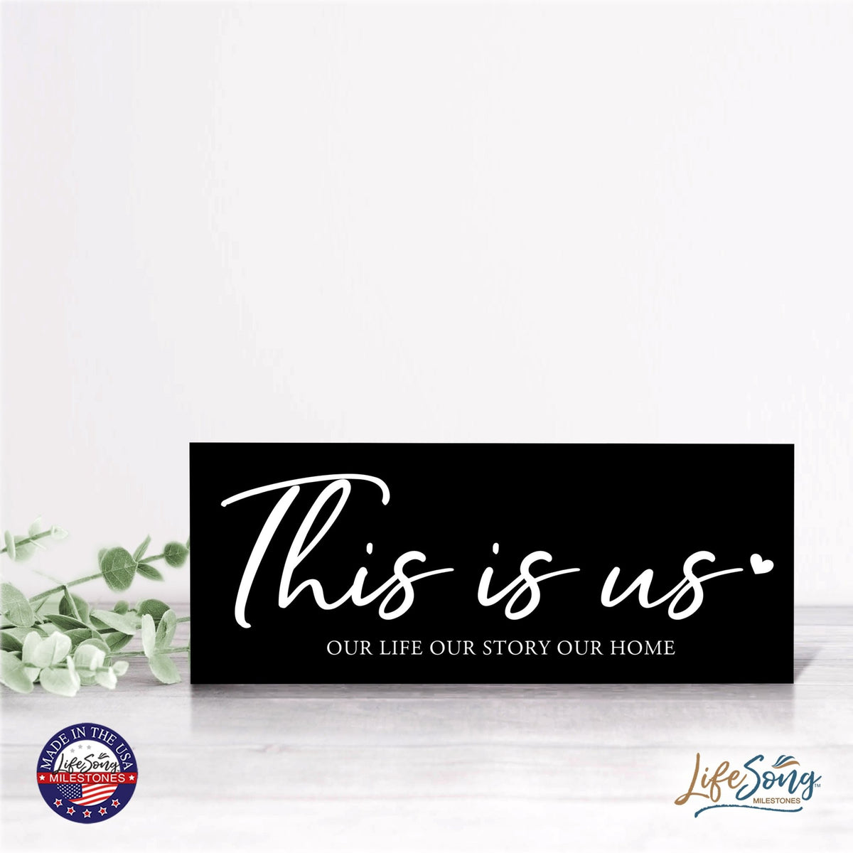 Inspirational Bible Quote Tabletop and Wall Decoration 10x4 - This Is Us - LifeSong Milestones