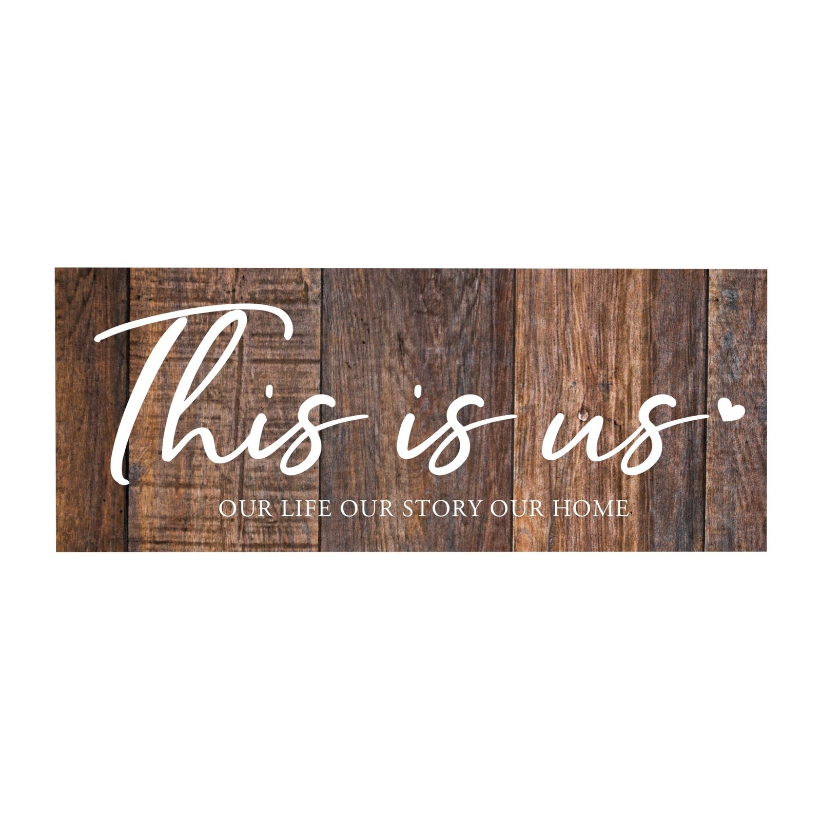 Inspirational Bible Quote Tabletop and Wall Decoration 10x4 - This Is Us - LifeSong Milestones