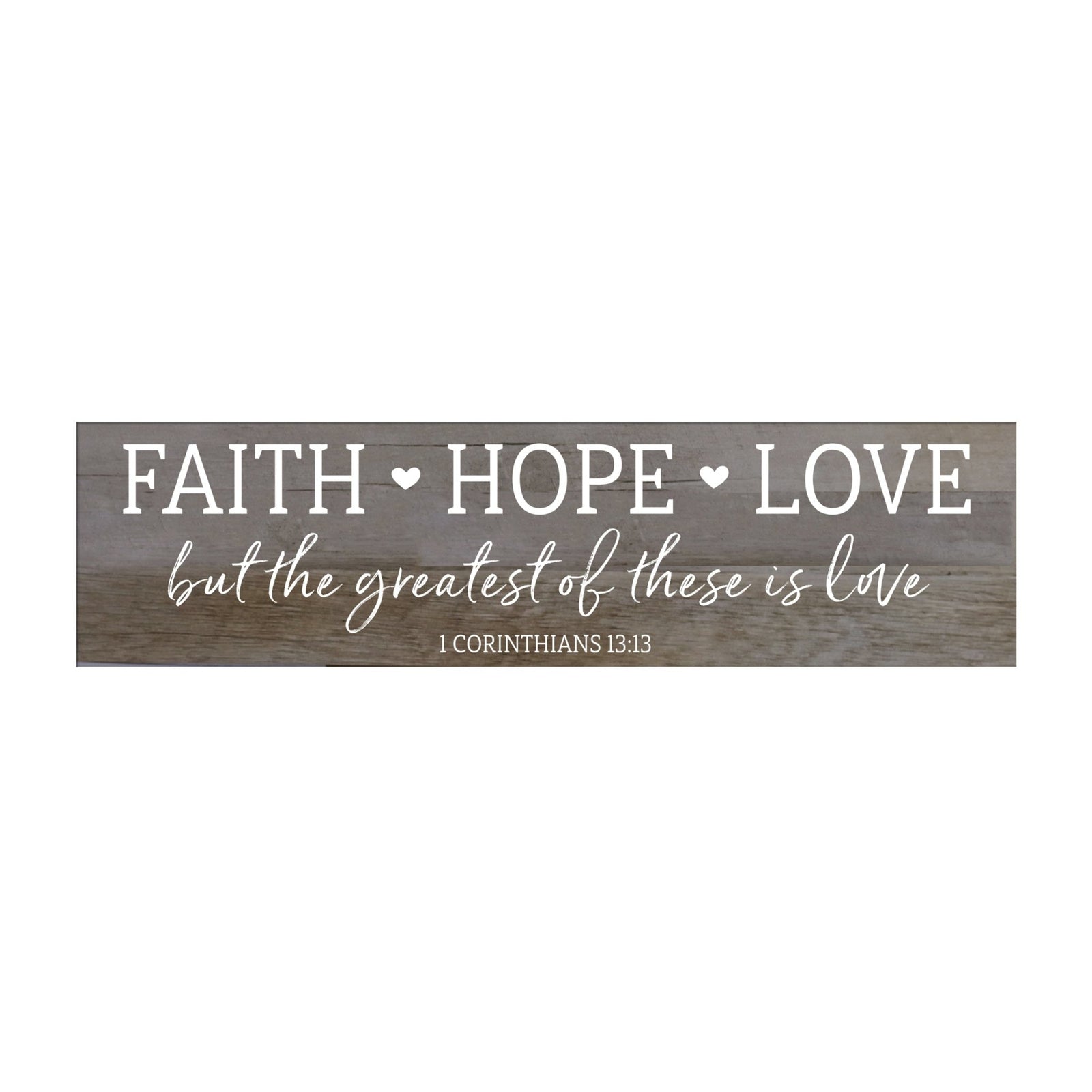 Inspirational Everyday Home and Family Wooden Wall Art Hanging Plaque 10 x 40 – Faith Hope Love - LifeSong Milestones