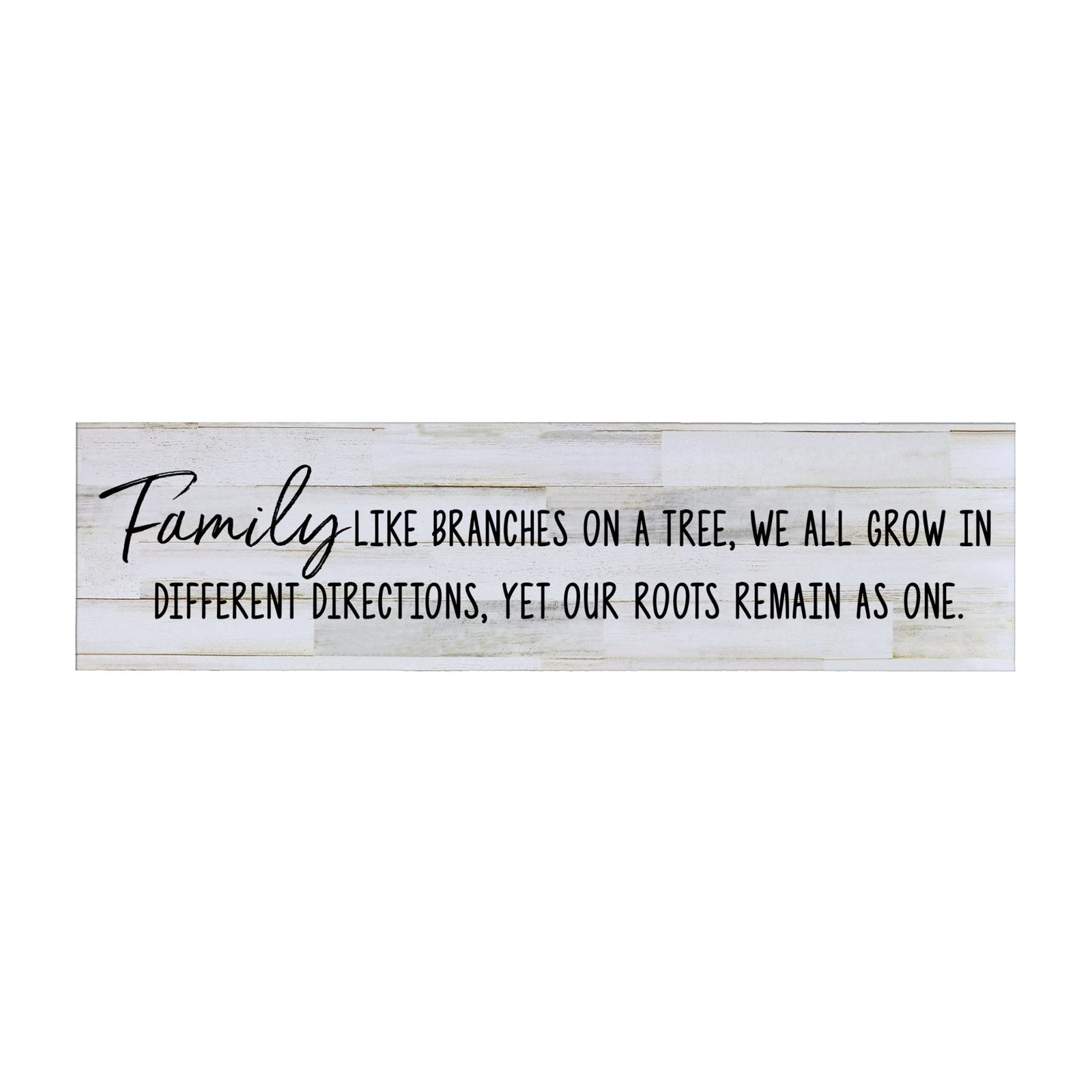 Inspirational Everyday Home and Family Wooden Wall Art Hanging Plaque 10 x 40 – Family Like Branches - LifeSong Milestones
