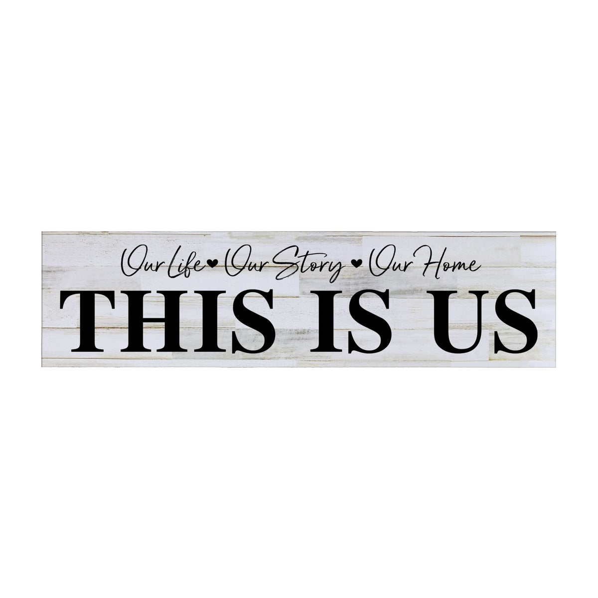 Inspirational Everyday Home and Family Wooden Wall Art Hanging Plaque 10 x 40 – Our Life - LifeSong Milestones