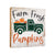 Inspirational Fall Themed Unique Shelf Décor and Tabletop Signs - Farm Fresh Pumpkin - LifeSong Milestones