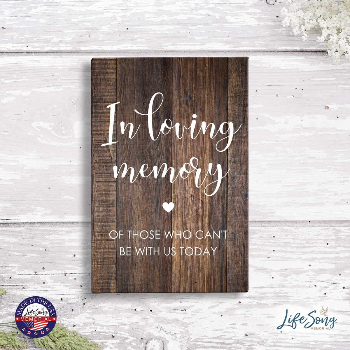 Inspirational Memorial 5.5x8 Wooden Tabletop Home Decorations - Those Who Can’t Be - LifeSong Milestones