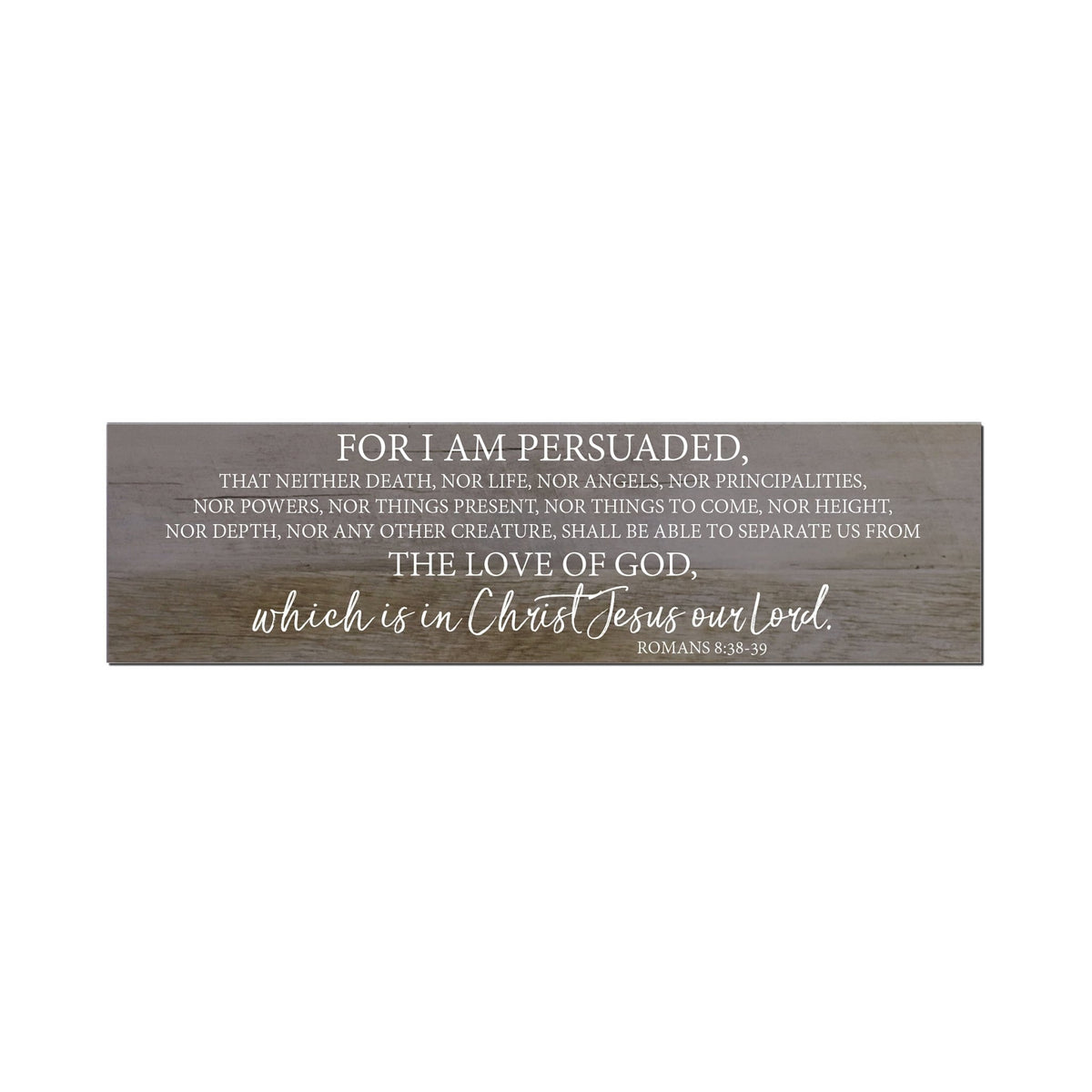 Inspirational Modern Wooden Wall Hanging Family Plaque 22.5x6 - For I am Persuaded - LifeSong Milestones