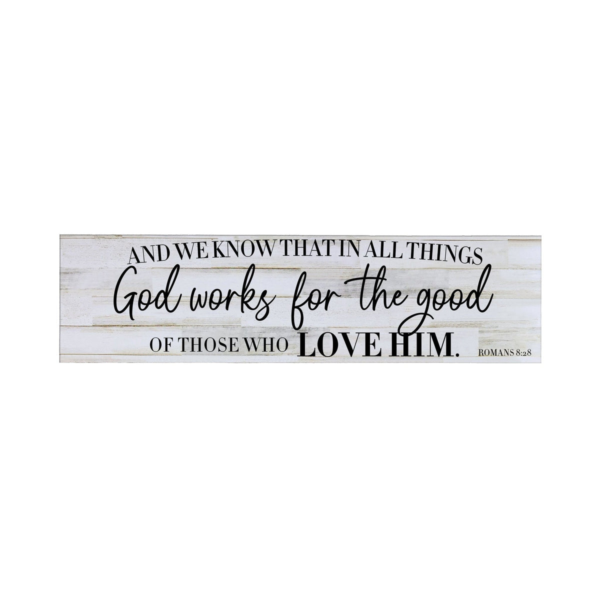Inspirational Modern Wooden Wall Hanging Plaque 10x40 - And We Know That - LifeSong Milestones