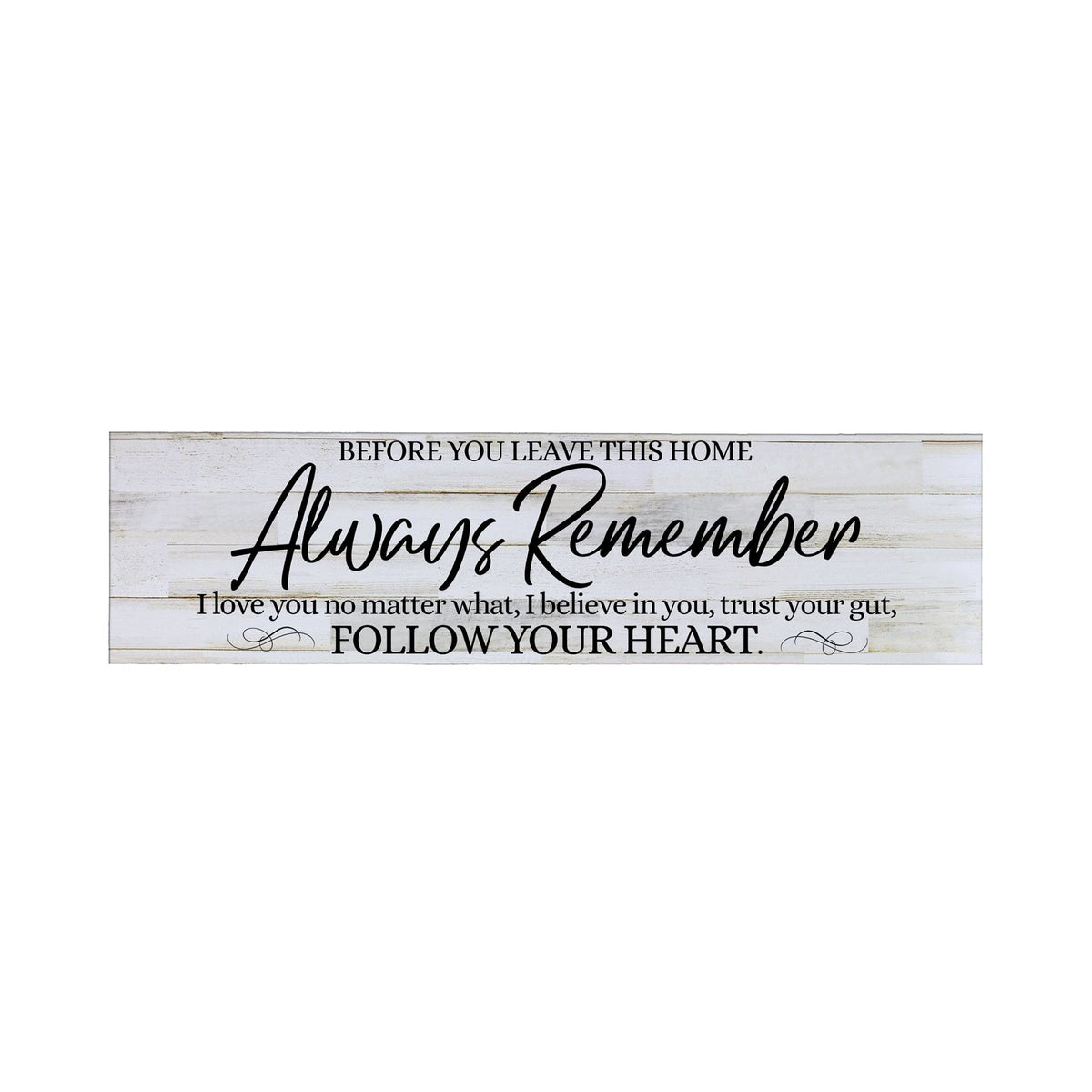 Inspirational Modern Wooden Wall Hanging Plaque 10x40 - Before You Leave This Home - LifeSong Milestones