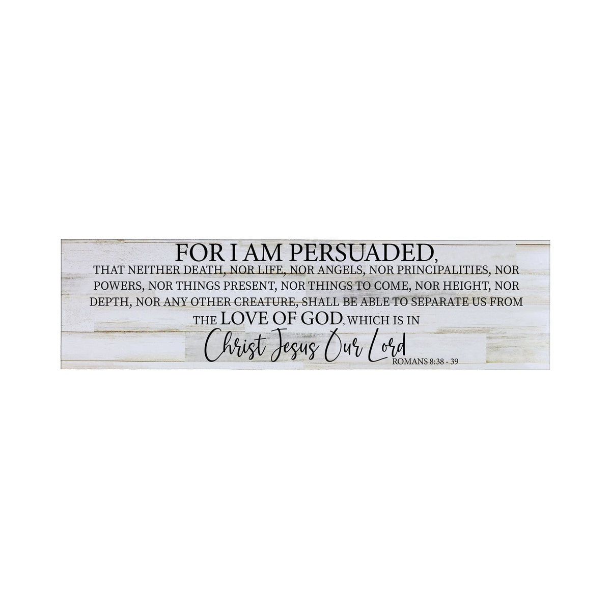 Inspirational Modern Wooden Wall Hanging Plaque 10x40 - For I am Persuaded - LifeSong Milestones