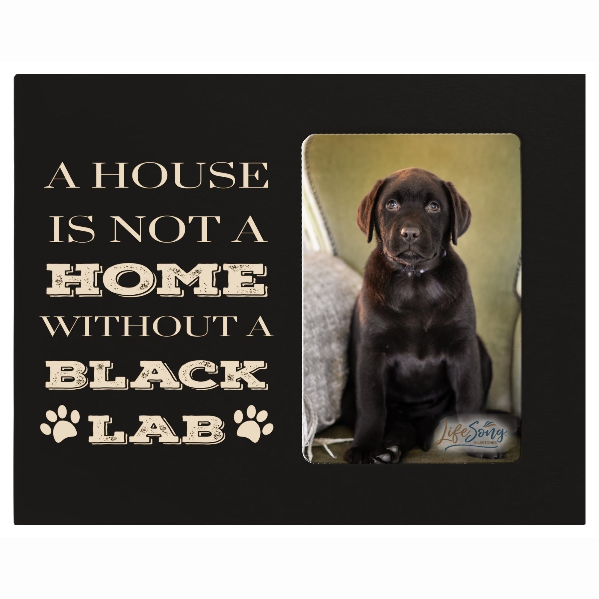 Inspirational Wooden 8x10 Picture Frame for Pet Dogs holds 4x6 Photo A House Black Lab - LifeSong Milestones
