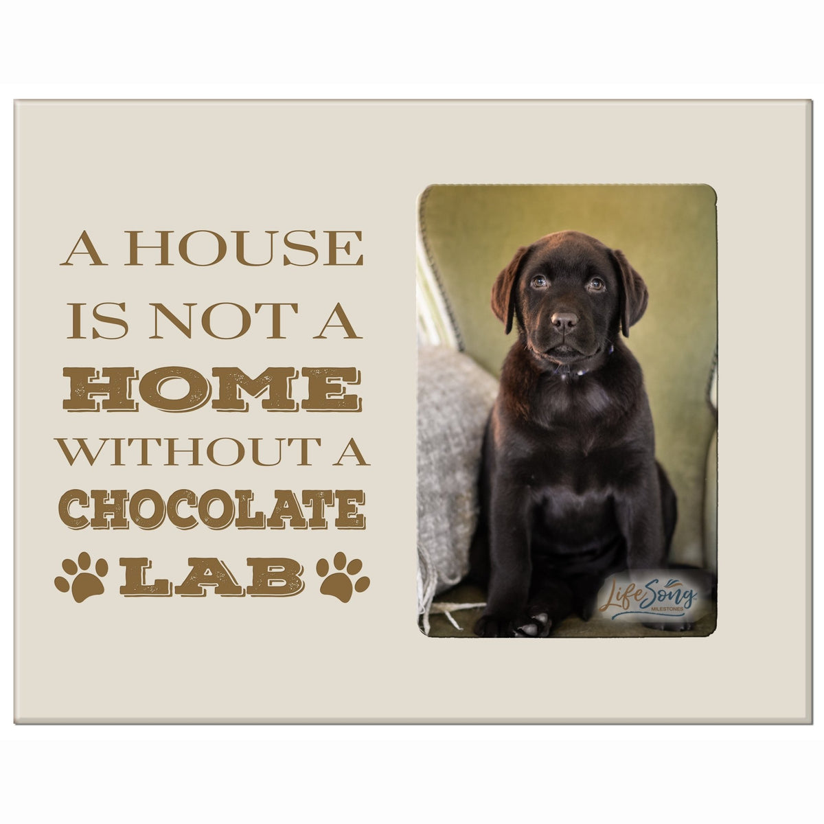 Inspirational Wooden 8x10 Picture Frame for Pet Dogs holds 4x6 photo A House Chocolate Lab - LifeSong Milestones