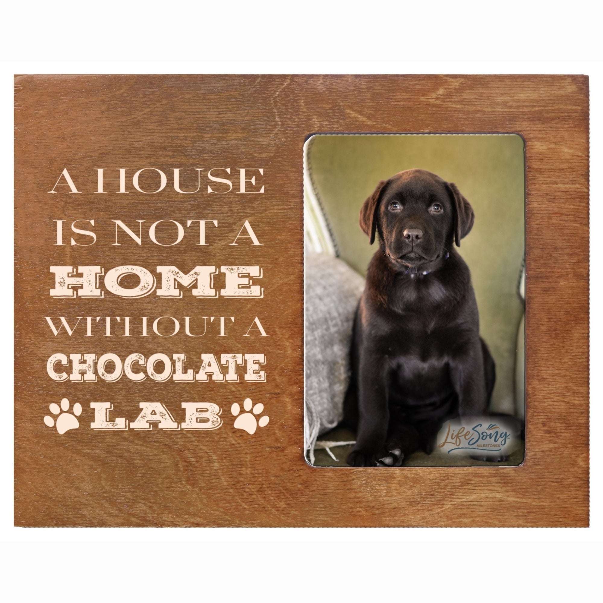 Inspirational Wooden 8x10 Picture Frame for Pet Dogs holds 4x6 photo A House Chocolate Lab - LifeSong Milestones