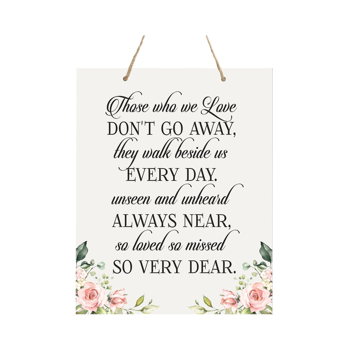 Inspirational Wooden Memorial Rope Sign 12&quot; x 15&quot; Those Who We Love - LifeSong Milestones