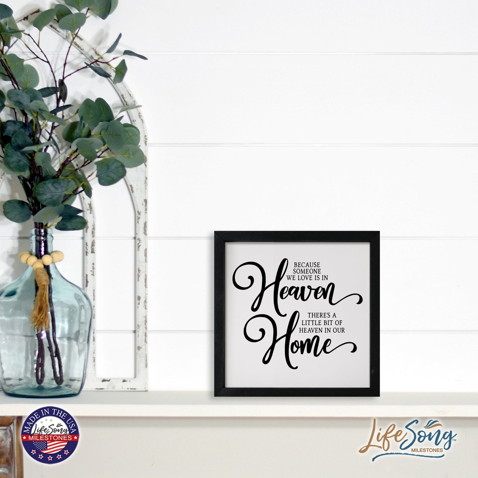 Inspiring Modern Framed Shadow Box 7x7in - Because Someone We Love Is In Heaven - LifeSong Milestones