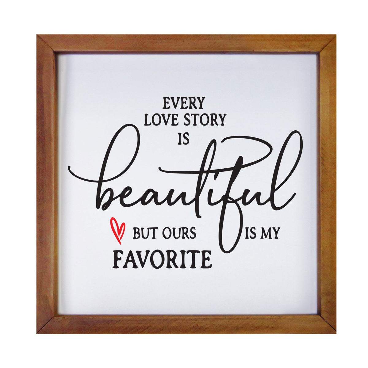 Inspiring Modern Framed Shadow Box 7x7in - Every Love Story Is Beautiful (Heart) - LifeSong Milestones