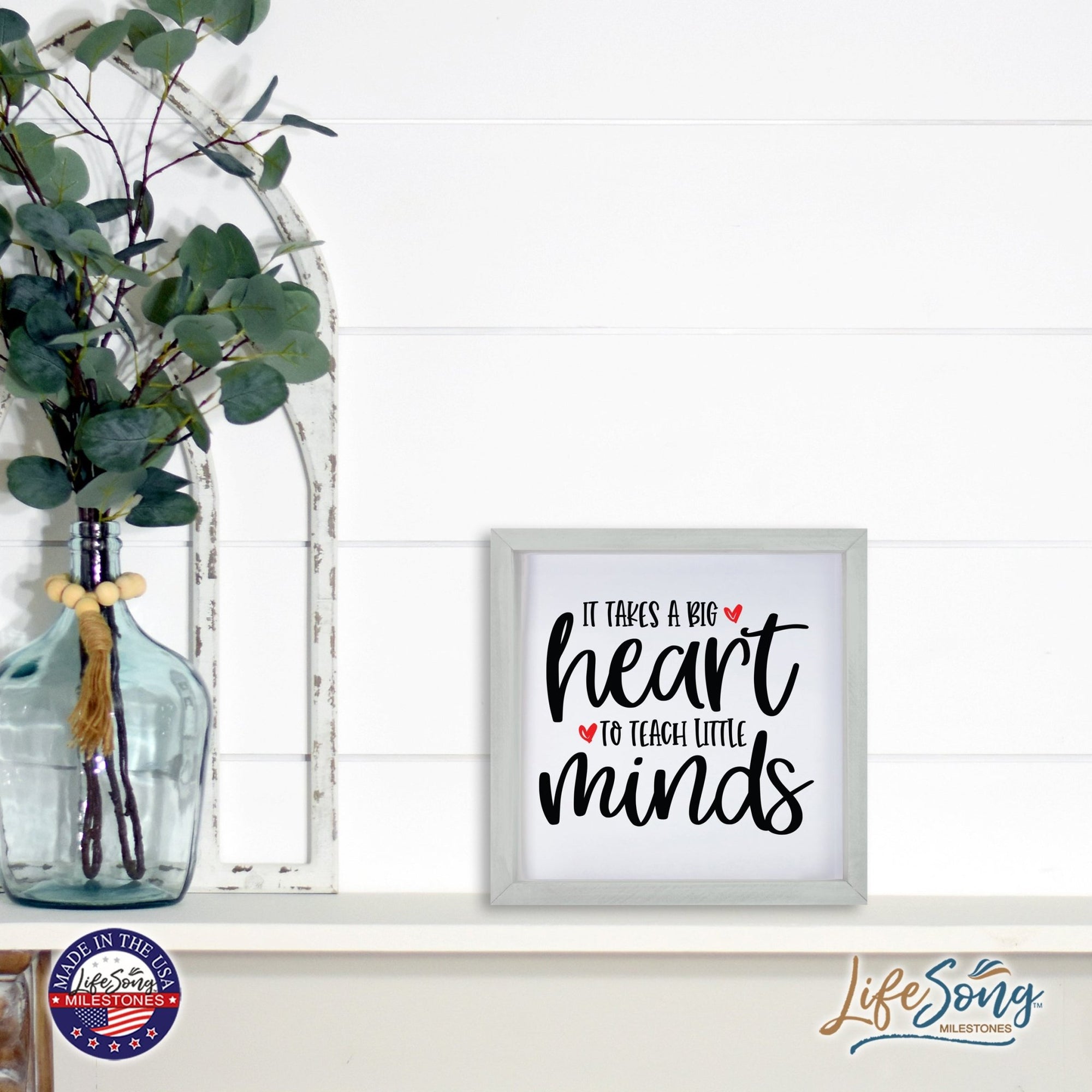 Inspiring Modern Framed Shadow Box 7x7in - It Takes A Big Heart To Teach - LifeSong Milestones