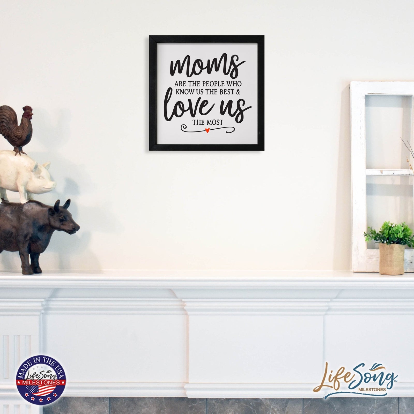 Inspiring Modern Framed Shadow Box 7x7in - Mom Are The People Who Know Us The Best - LifeSong Milestones