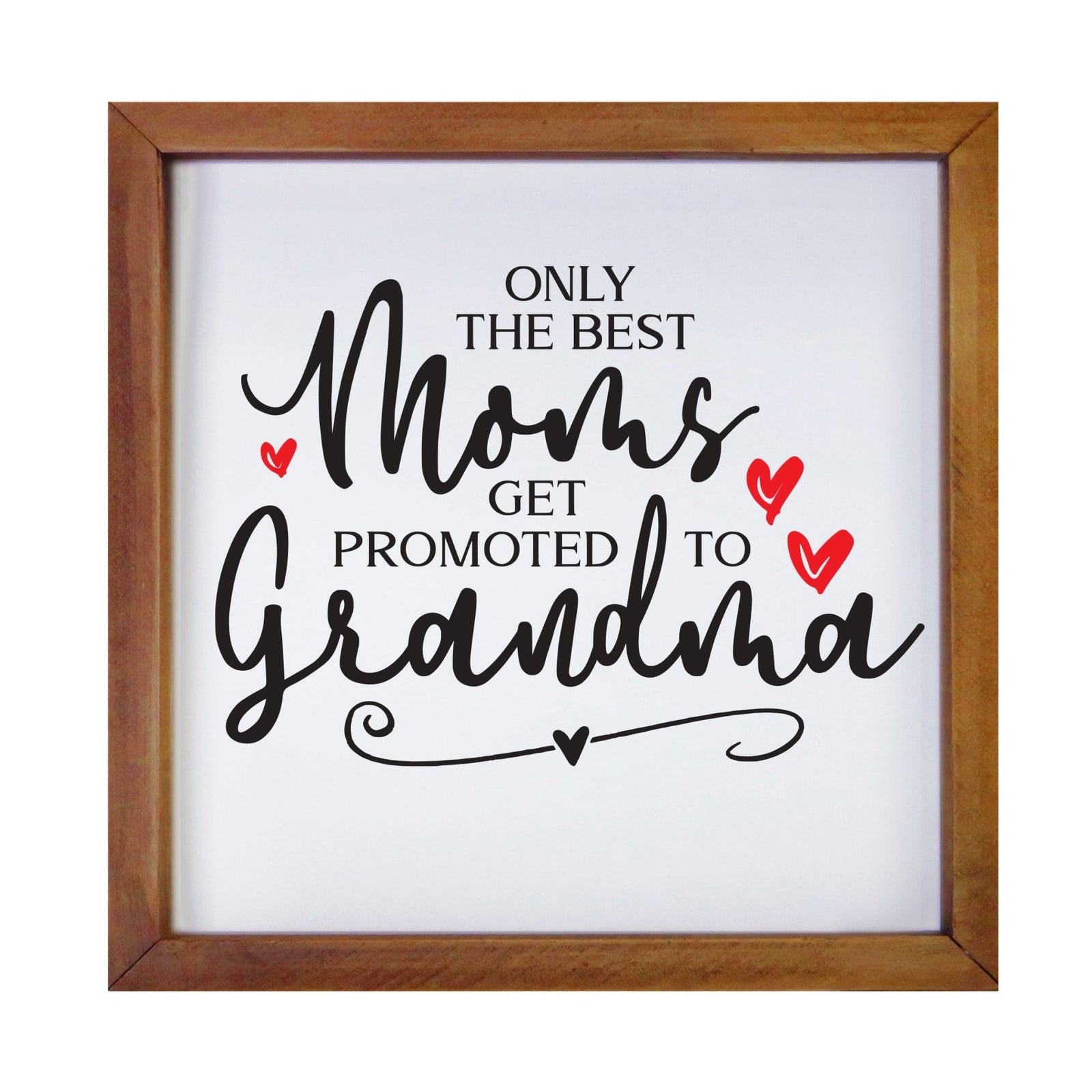 Inspiring Modern Framed Shadow Box 7x7in - Only The Best Moms - LifeSong Milestones