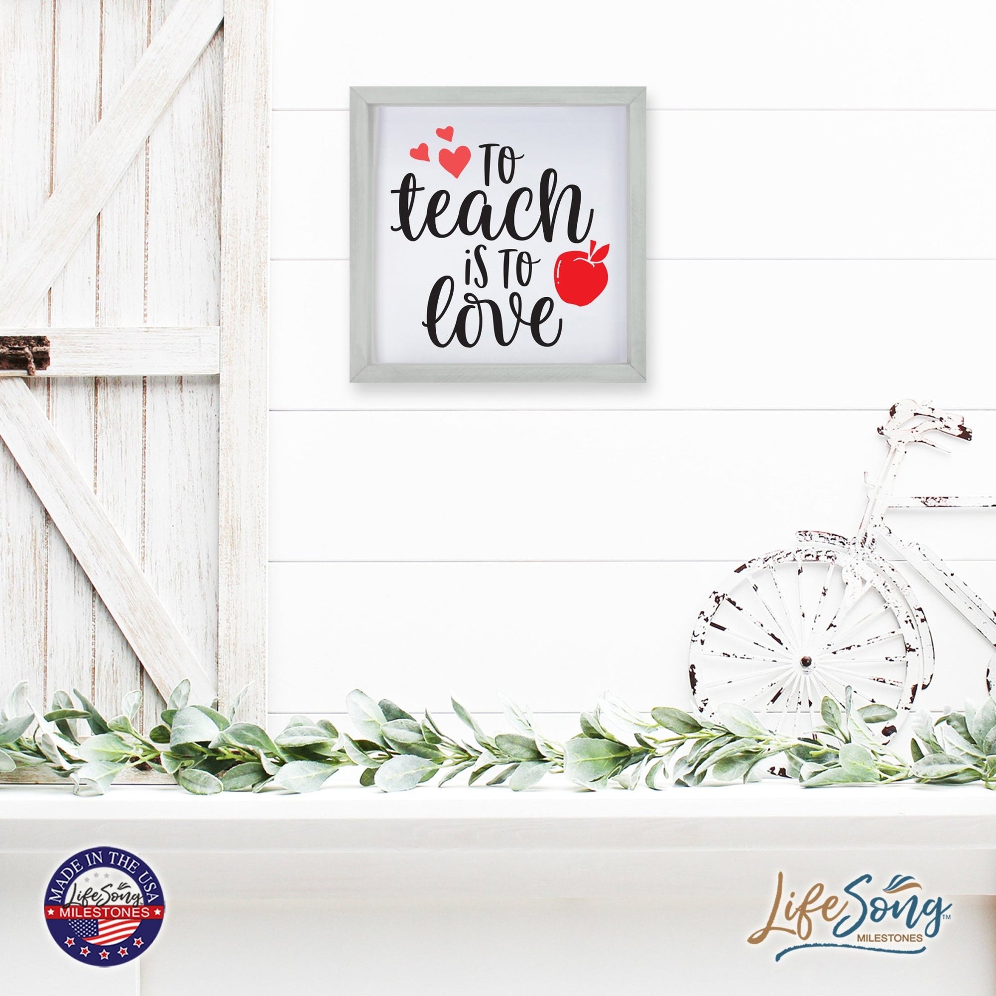 Inspiring Modern Framed Shadow Box 7x7in - To Teach Is To Love - LifeSong Milestones