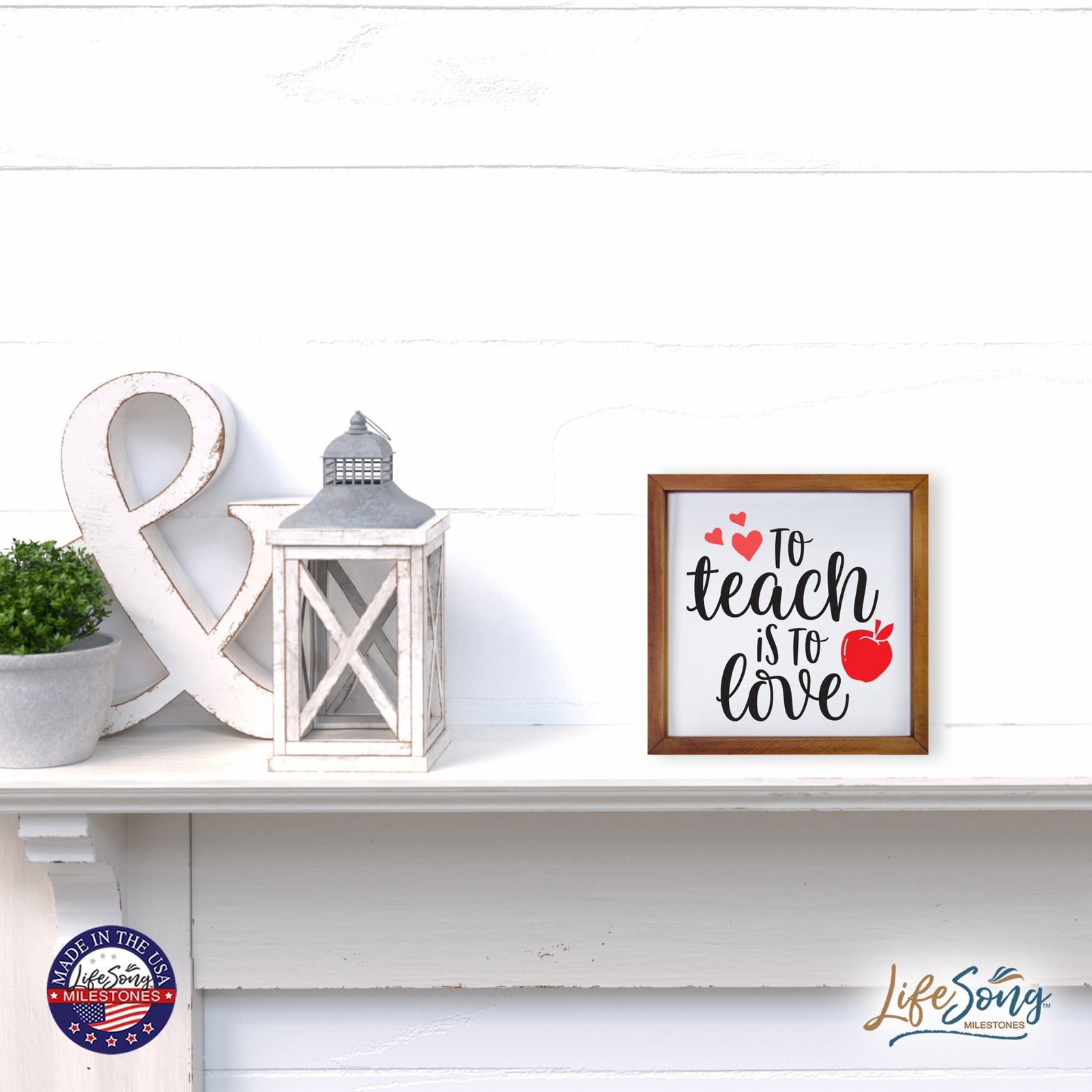Inspiring Modern Framed Shadow Box 7x7in - To Teach Is To Love - LifeSong Milestones
