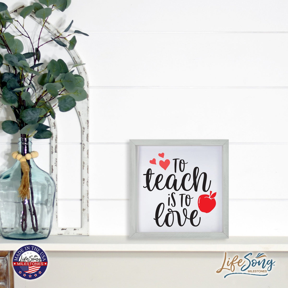 Inspiring Modern Framed Shadow Box 7x7in - To Teach Is To Love - LifeSong Milestones