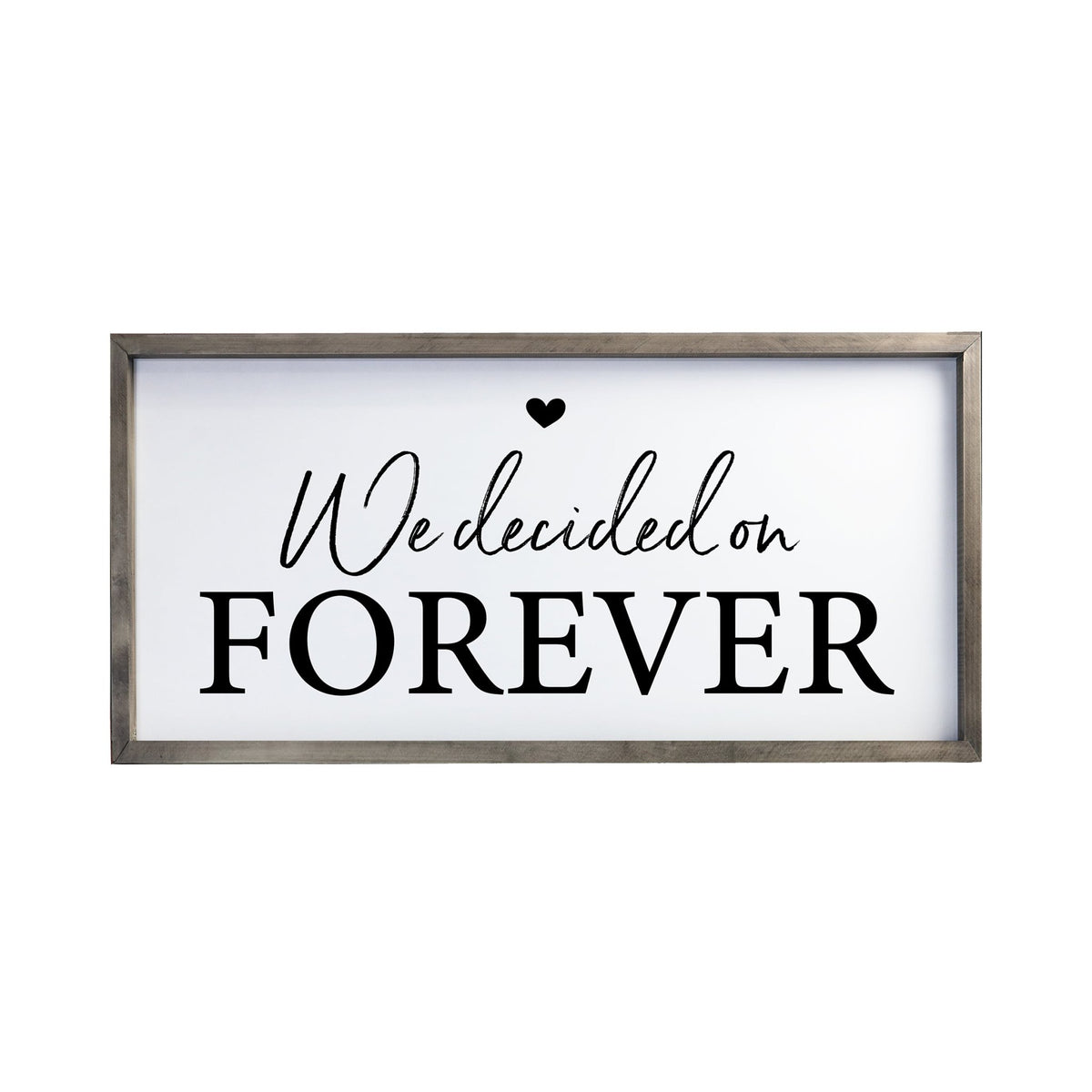 Large Family Wall Decor Quote Sign For Home 18 x 36 - We Decided On Forever - LifeSong Milestones