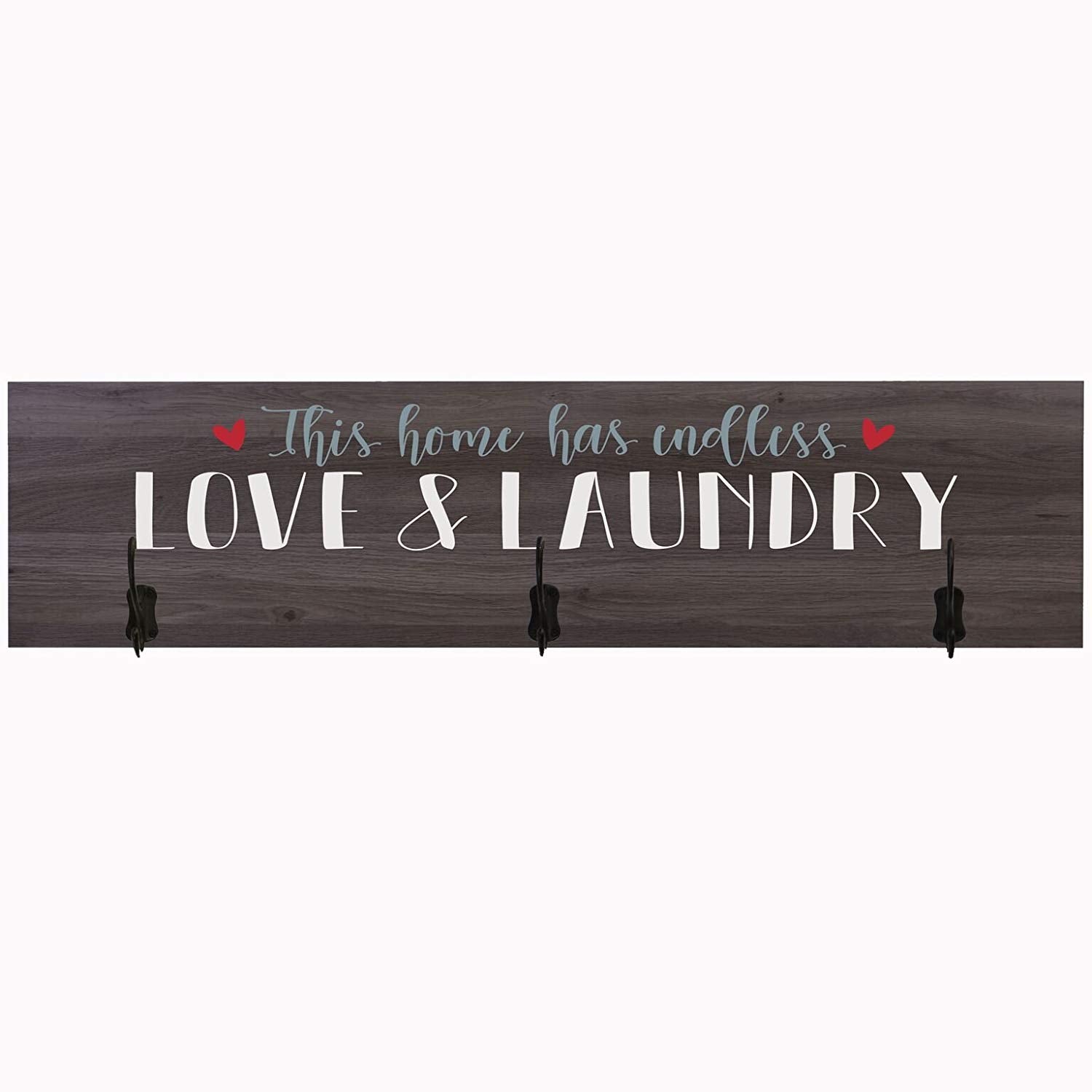 Laundry Room This Home Has Endless Love and Laundry Coat Rack Wall Sign - LifeSong Milestones