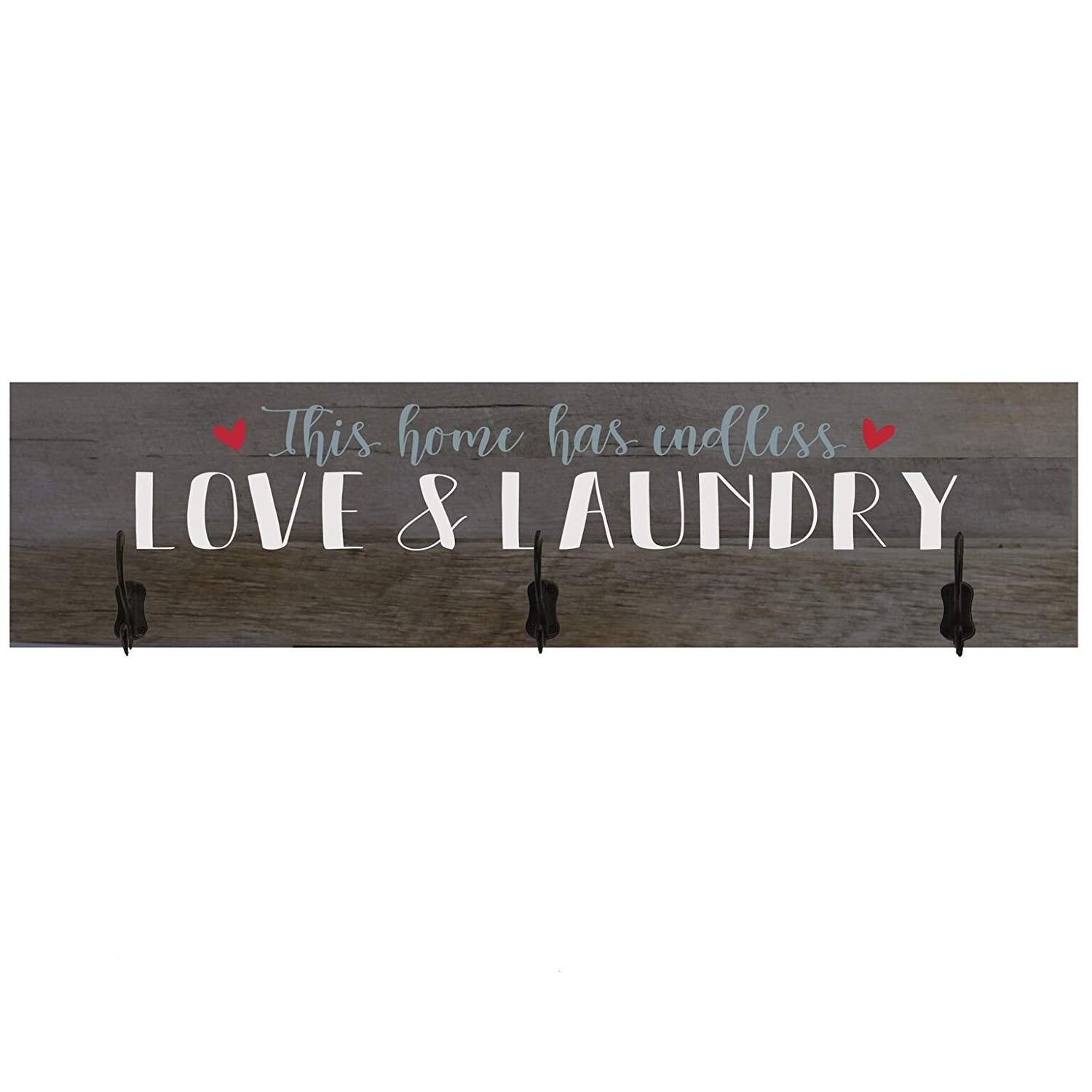 Laundry Room This Home Has Endless Love and Laundry Coat Rack Wall Sign - LifeSong Milestones