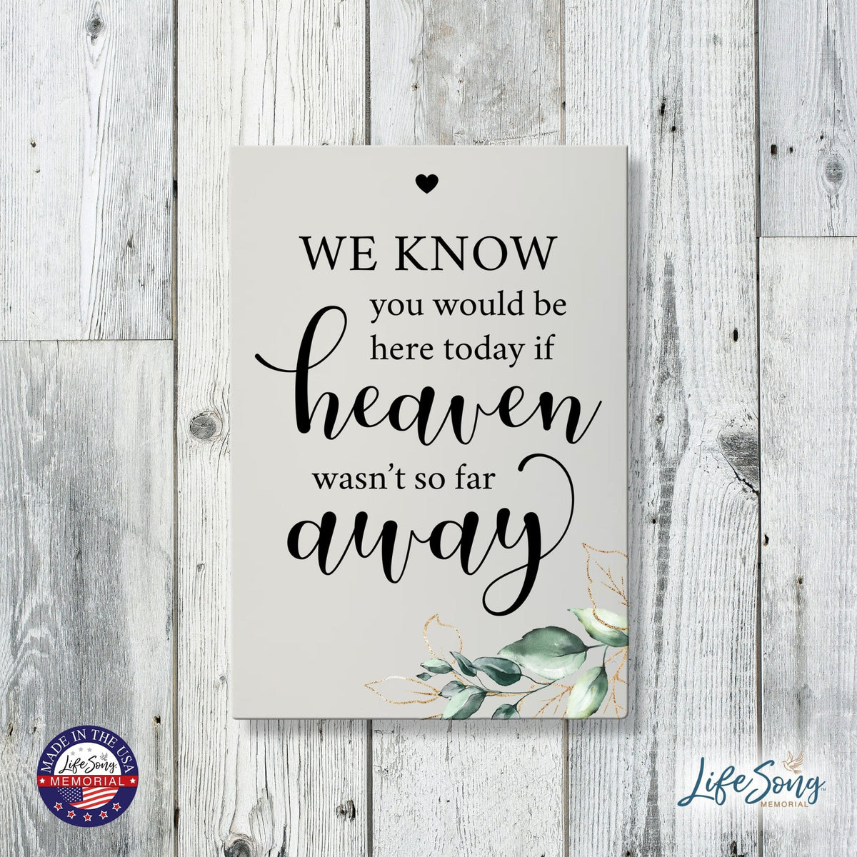 Memorial 5.5x8 Wooden Table Top and shelf decor Home Décor - We Know You Would - LifeSong Milestones