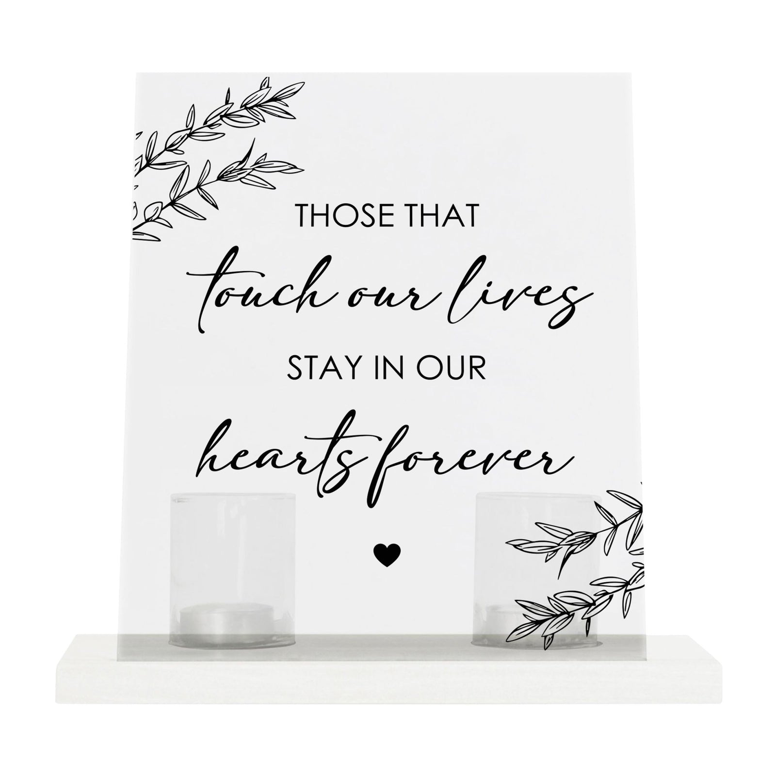Memorial 8x10 Acrylic Wall Sign with Wooden Base Votive Candle Holder - Those That Touch - LifeSong Milestones