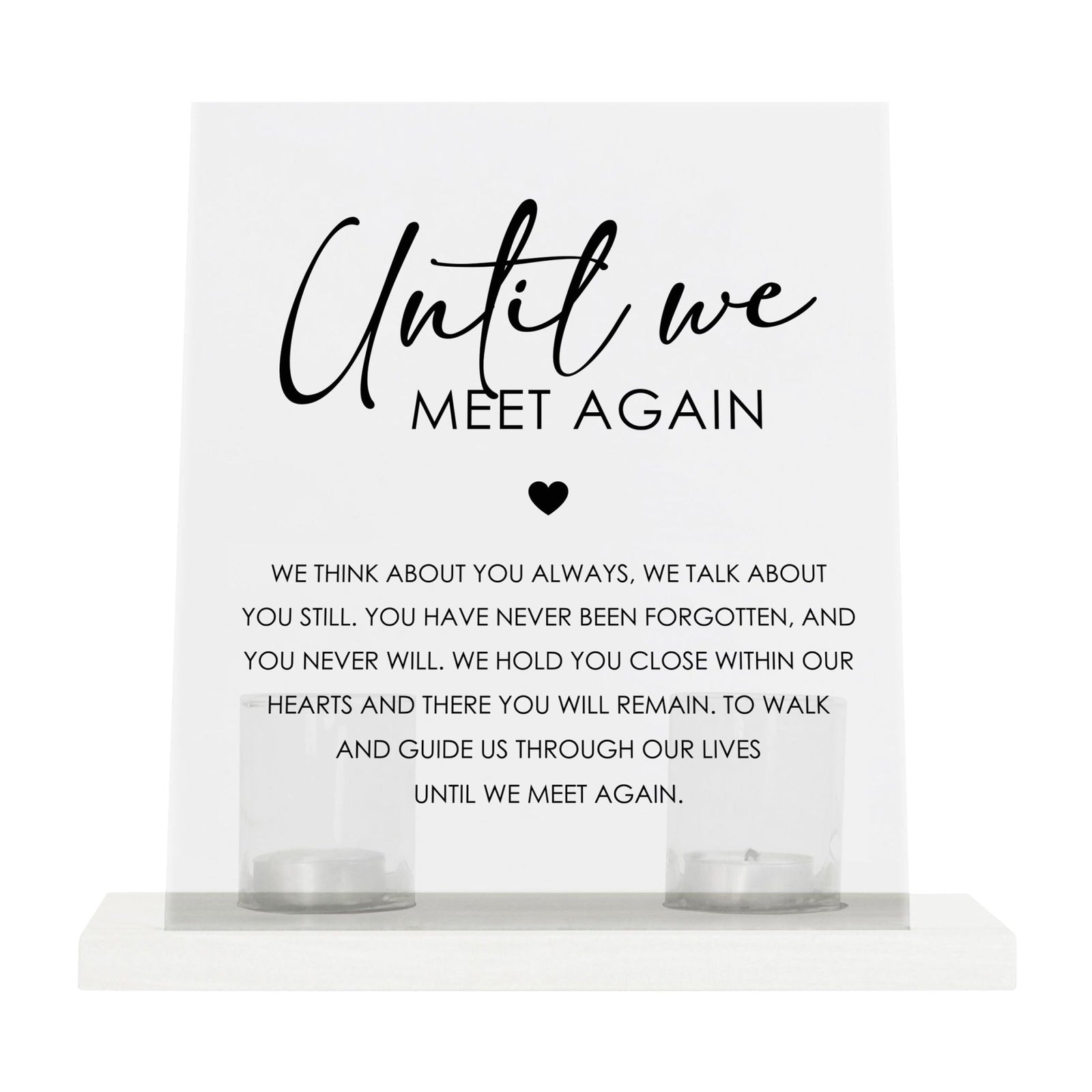 Memorial 8x10 Acrylic Wall Sign with Wooden Base Votive Candle Holder - Until We Meet Again - LifeSong Milestones