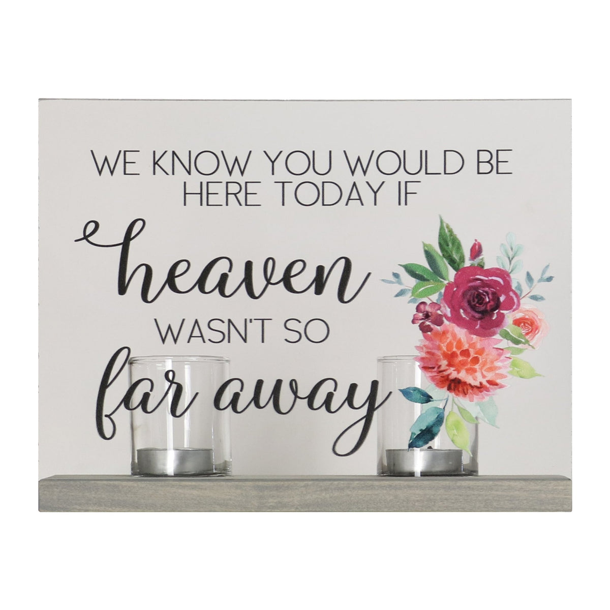 Memorial Acrylic Sign 8x10 with Votive Candle Holder If Heaven - LifeSong Milestones