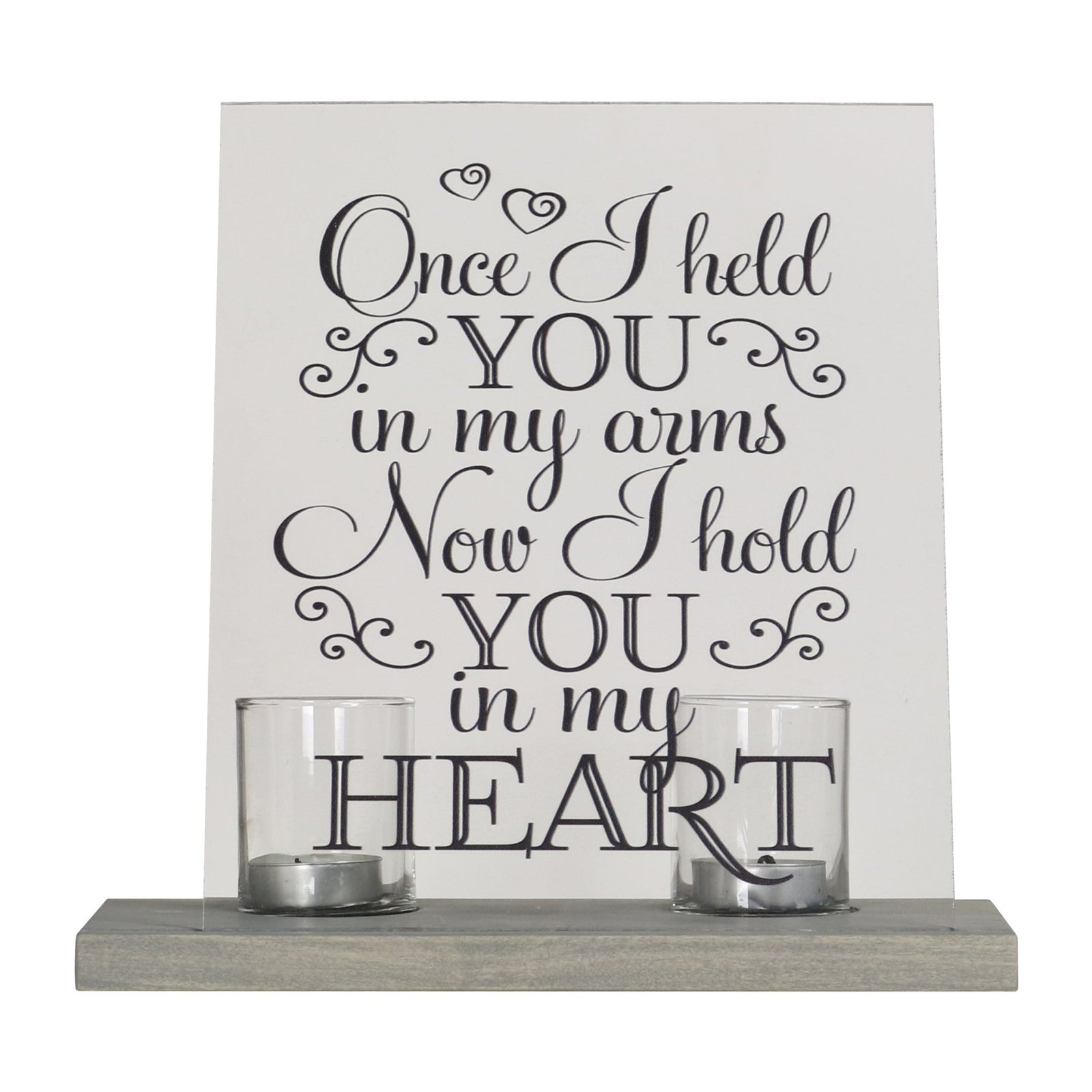 Memorial Acrylic Sign 8x10 with Votive Candle Holder Once I Held You - LifeSong Milestones