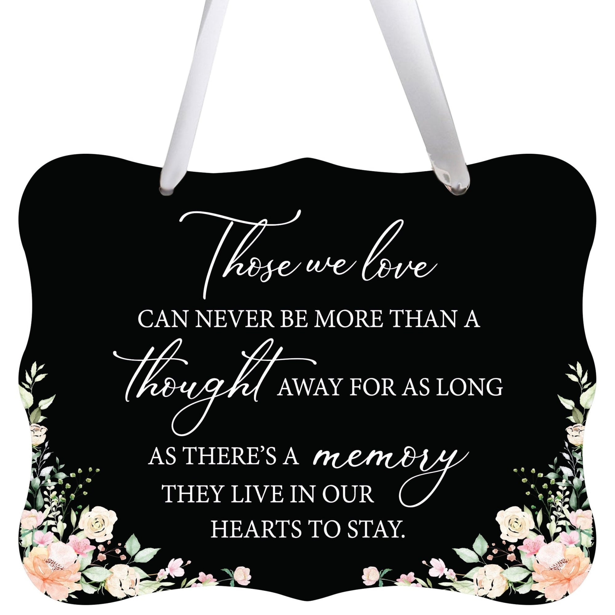 Memorial Hanging Ribbon Wall Decor for Loss of Loved One - Those We Love Can Never - LifeSong Milestones
